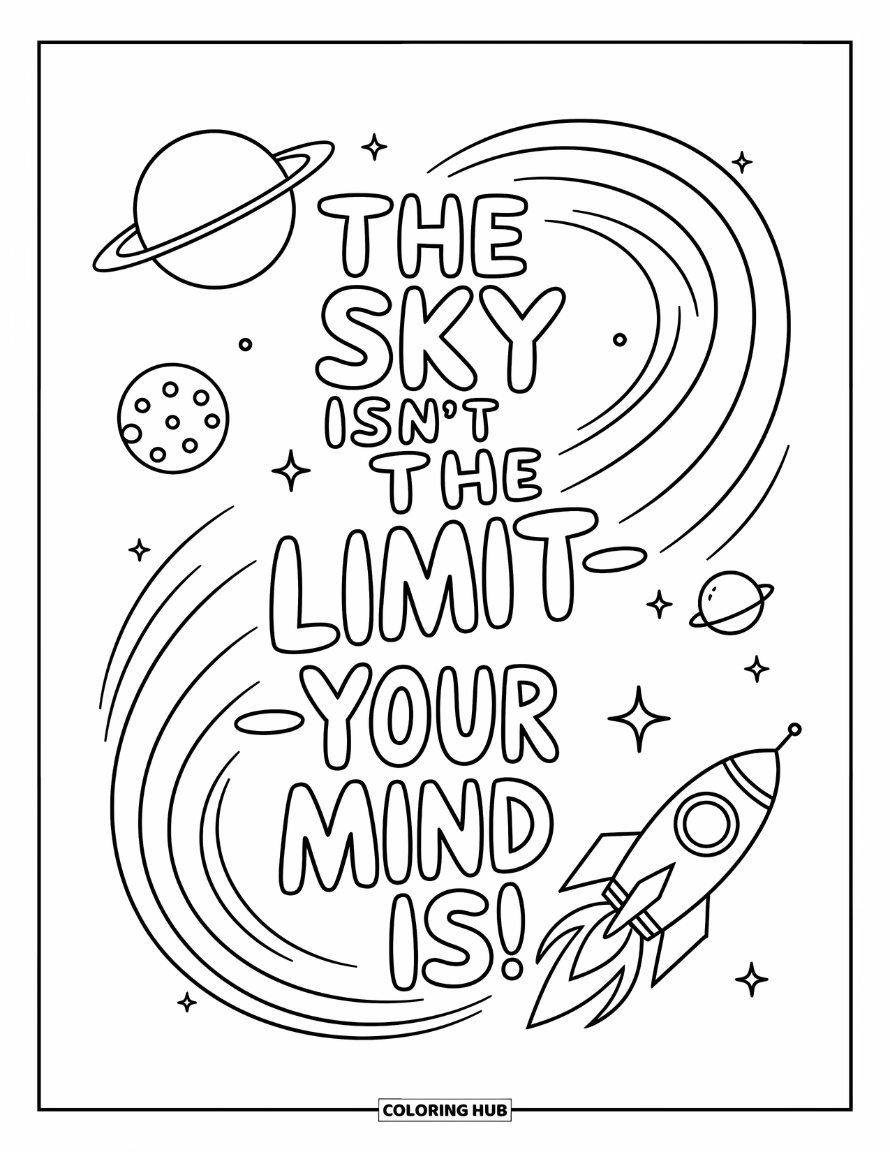 Quote Coloring Page for Kids: A space scene sparkles with the quote "The sky isn't the limityour mind is!"