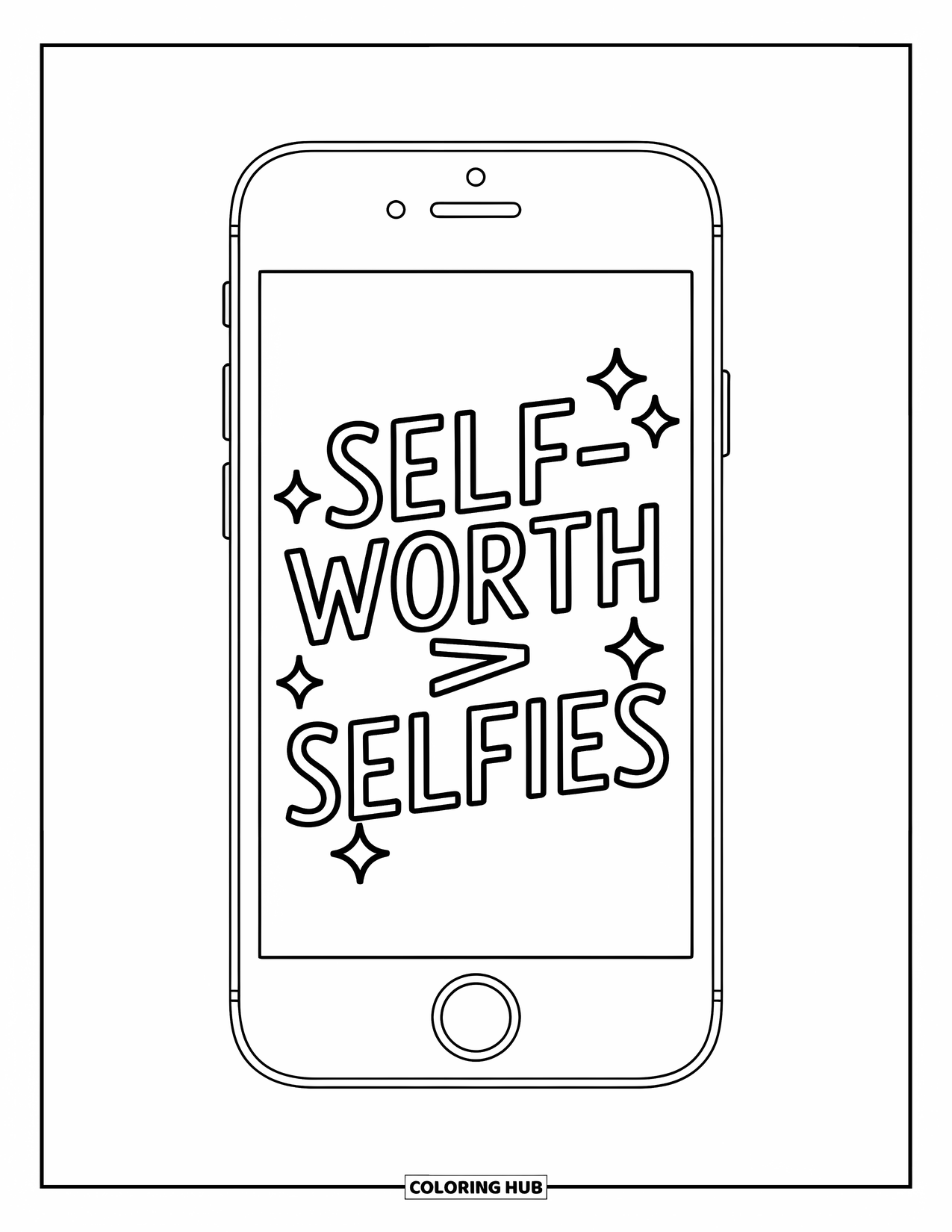 Quote Coloring Page for Kids: A whimsical phone design reminds you "Self-worth > selfies"