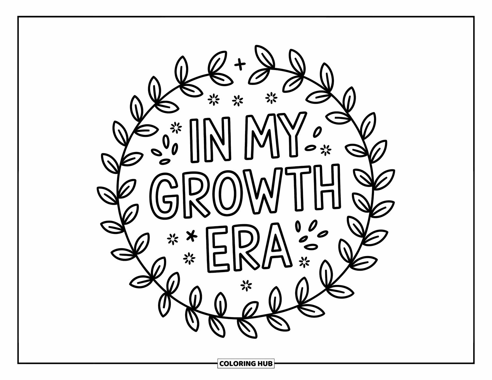 Quote Coloring Page for Kids: Cozy doodles and vines frame a journal marked "In my growth era"