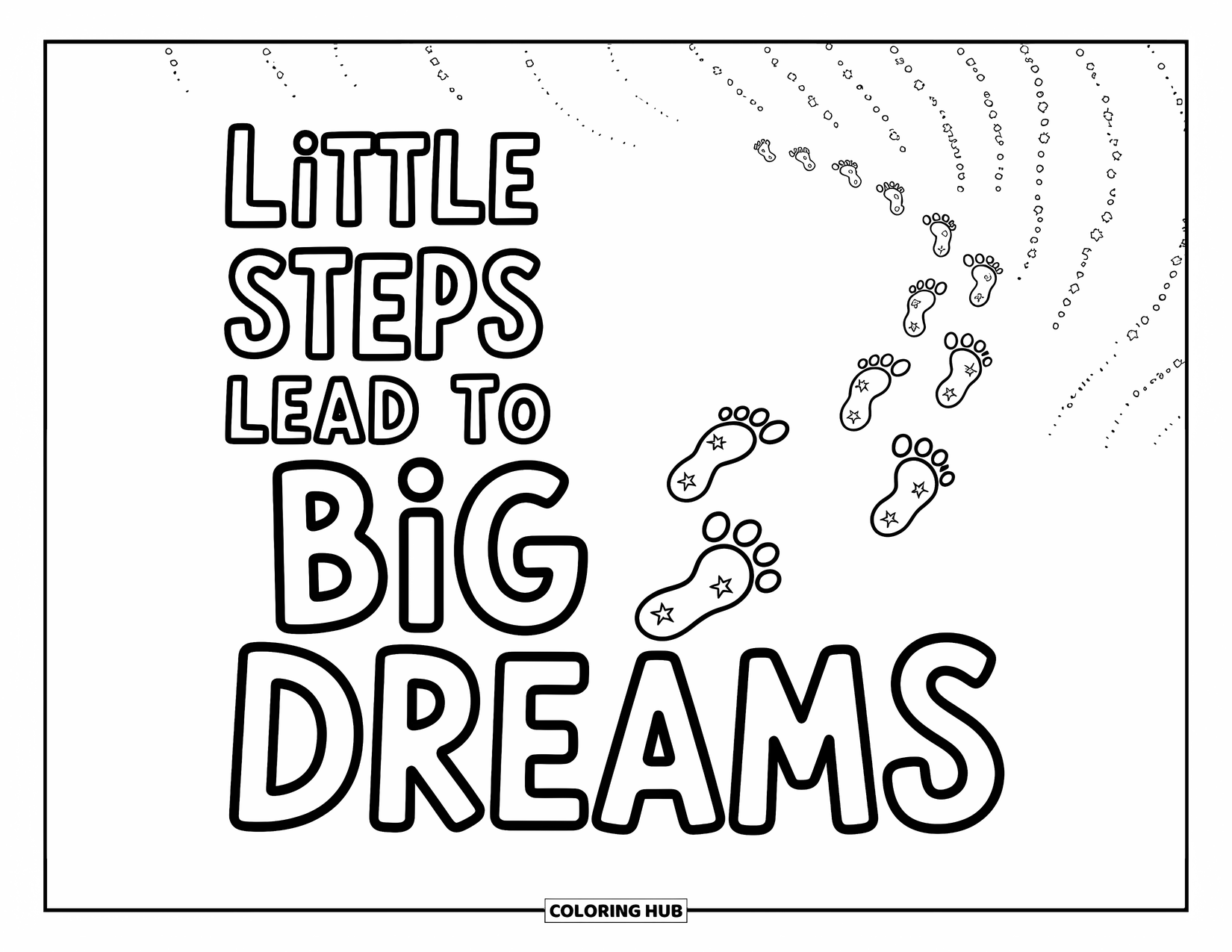 Quote Coloring Page for Kids: Stars and steps light up the words "Little steps lead to big dreams"