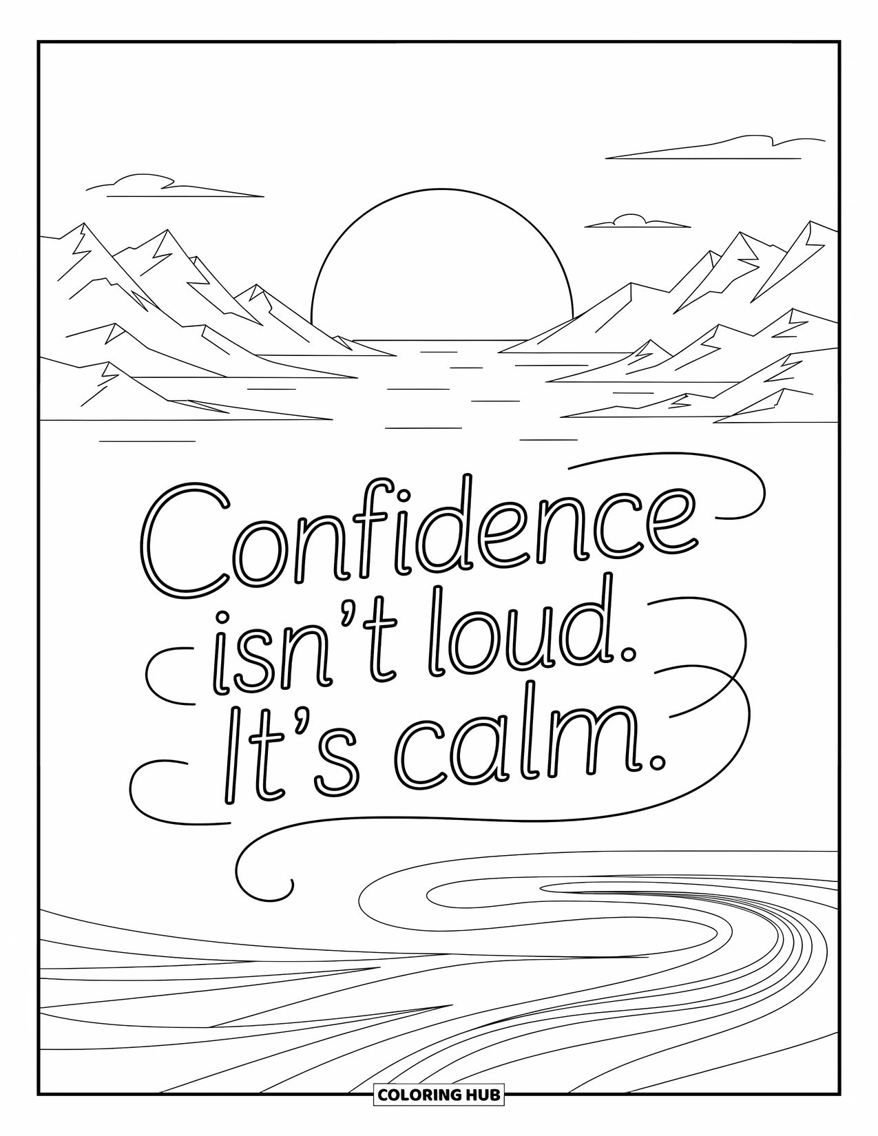 Quote Coloring Page for Kids: Waves and breeze swirl around "Confidence isn't loud. It's calm"