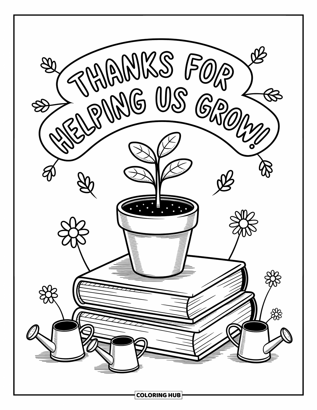 Teacher Appreciation Coloring Page for Adults: Cute leaves and watering cans decorate the phrase "Thanks for Helping Us Grow!"