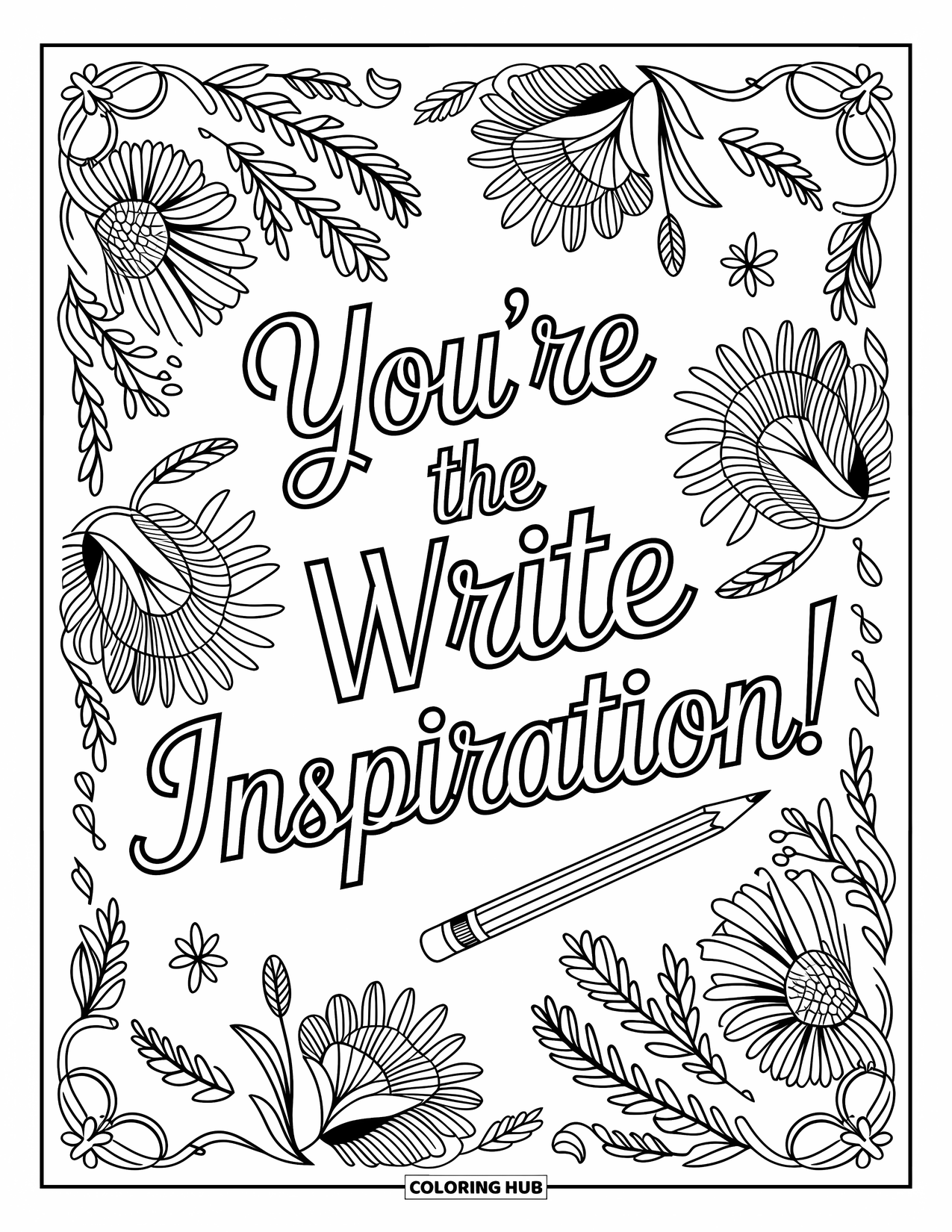 Teacher Appreciation Coloring Page for Adults: Pencil and flowers frame an inspiring quote with gentle swirls