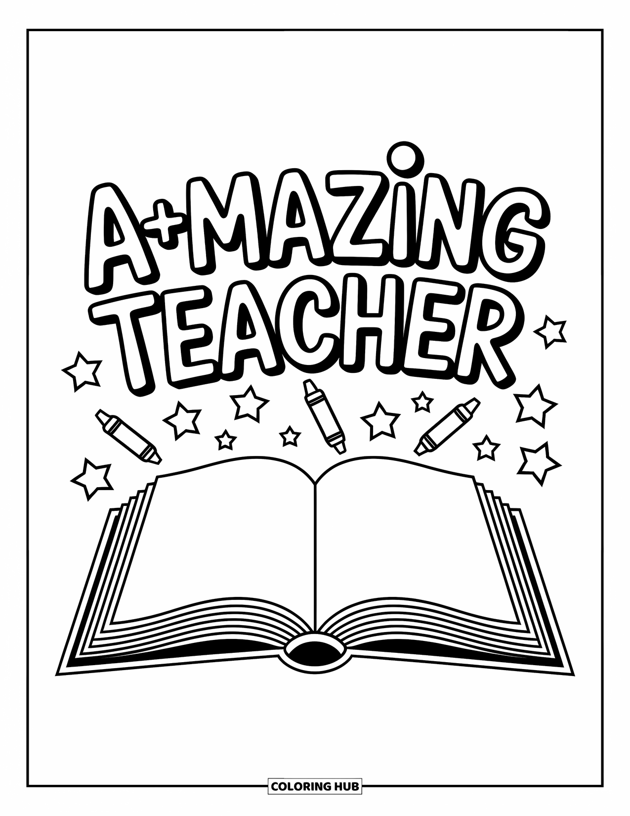 Teacher Appreciation Coloring Page for Kids: An open book displays "A+mazing Teacher" with stars and crayon doodles