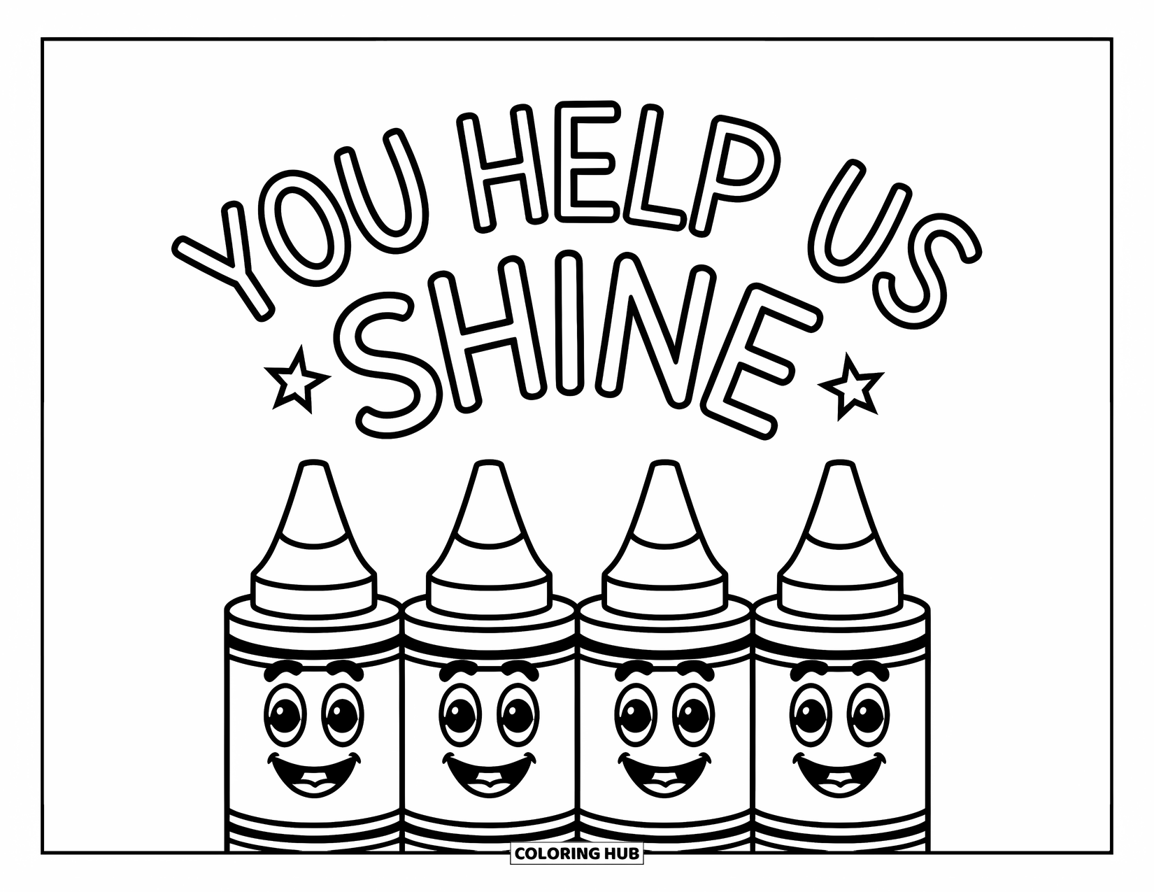 Teacher Appreciation Coloring Page for Kids: Smiling crayons and stars celebrate the message "You Help Us Shine"
