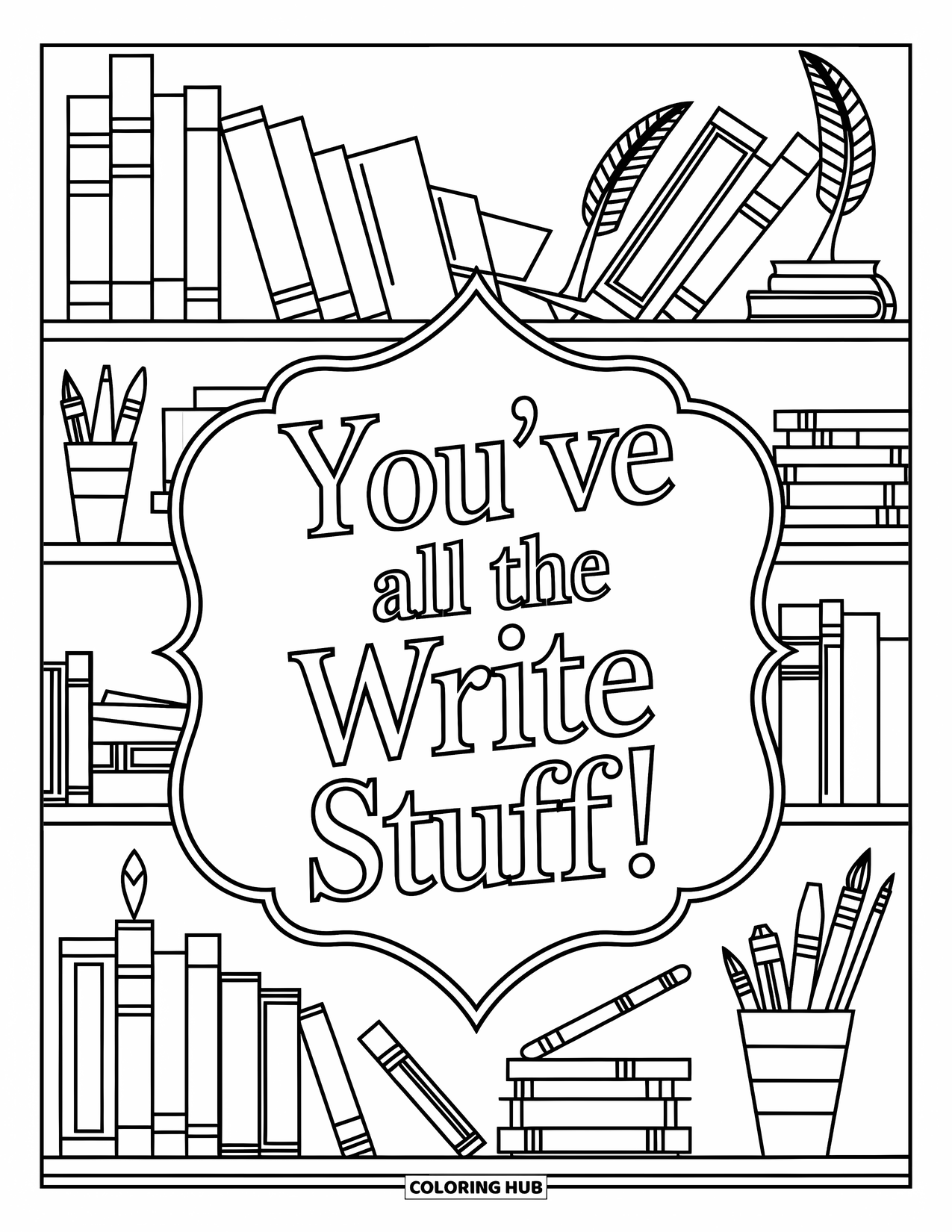 Teacher Appreciation Coloring Page for Kids: "You've Got All the Write Stuff!" is framed on a shelf of books and supplies