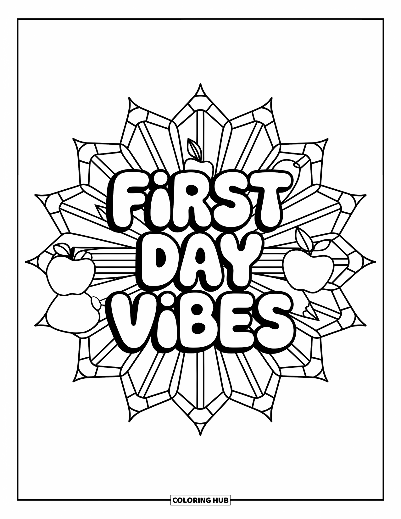 Back To School Coloring Page for Adults: Bubbly "First Day Vibes" framed by a sunburst of school doodles