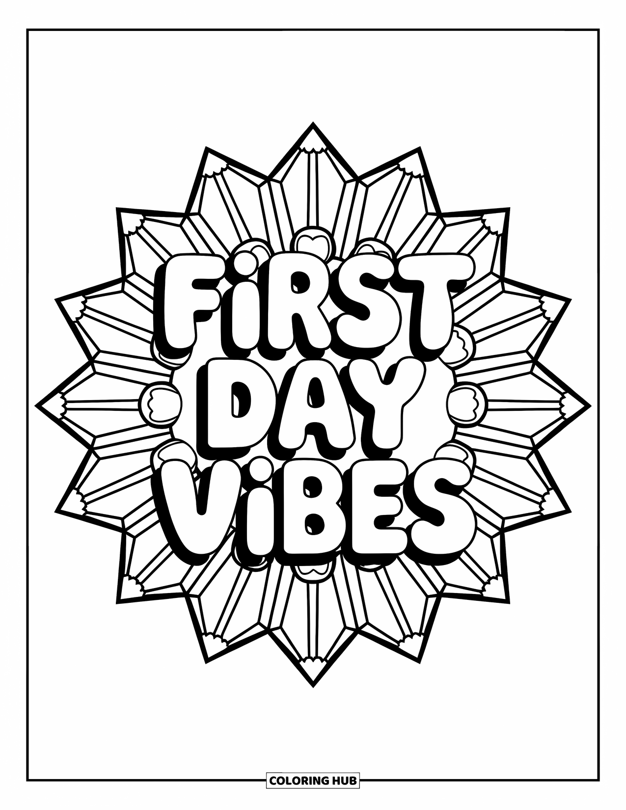 Back To School Coloring Page for Adults: "First Day Vibes" surrounded by a bright sunburst of pencils and apples