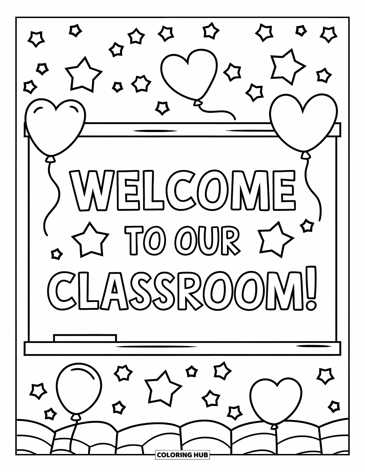 Back To School Coloring Page for Kids: "Welcome to our classroom!" sign surrounded by star and heart balloons