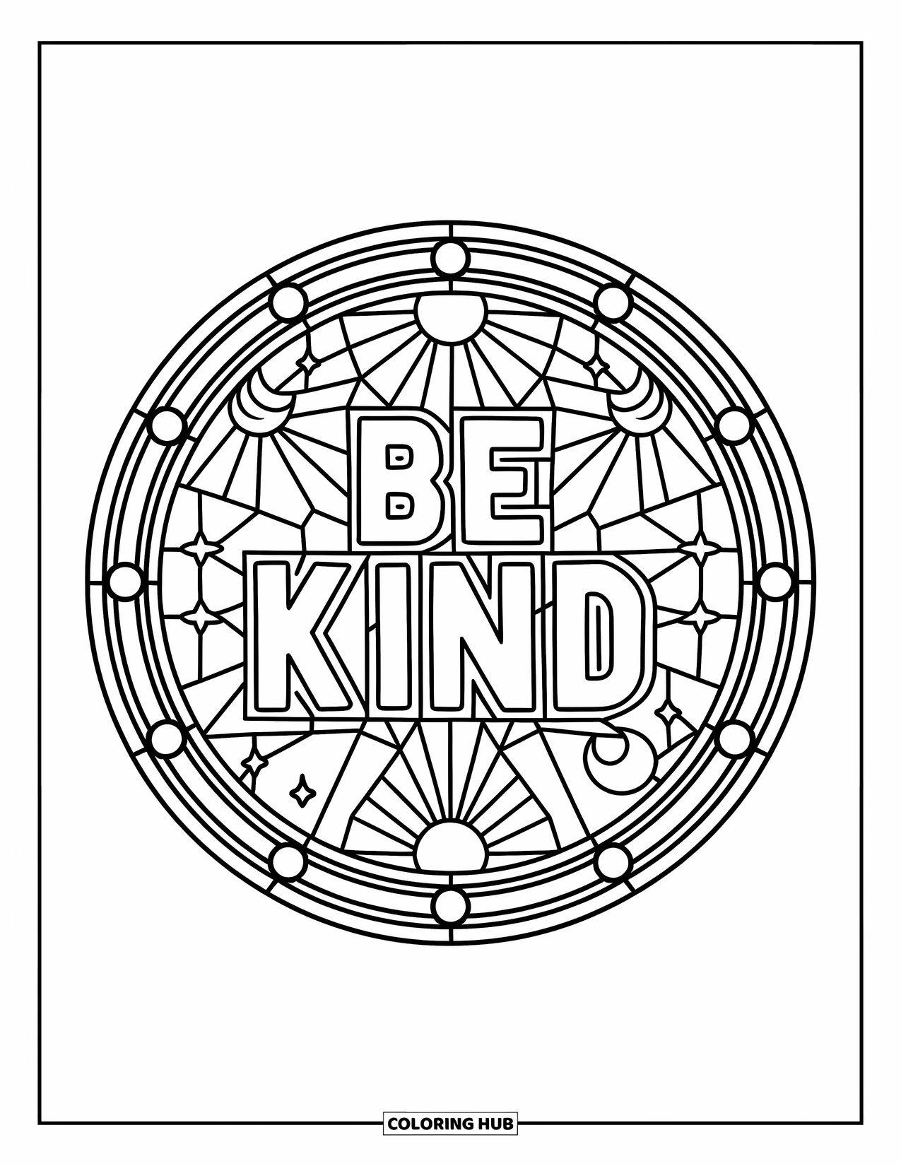 Be Kind Coloring Page for Adults: Circular stained glass window with "Be Kind" and celestial motifs