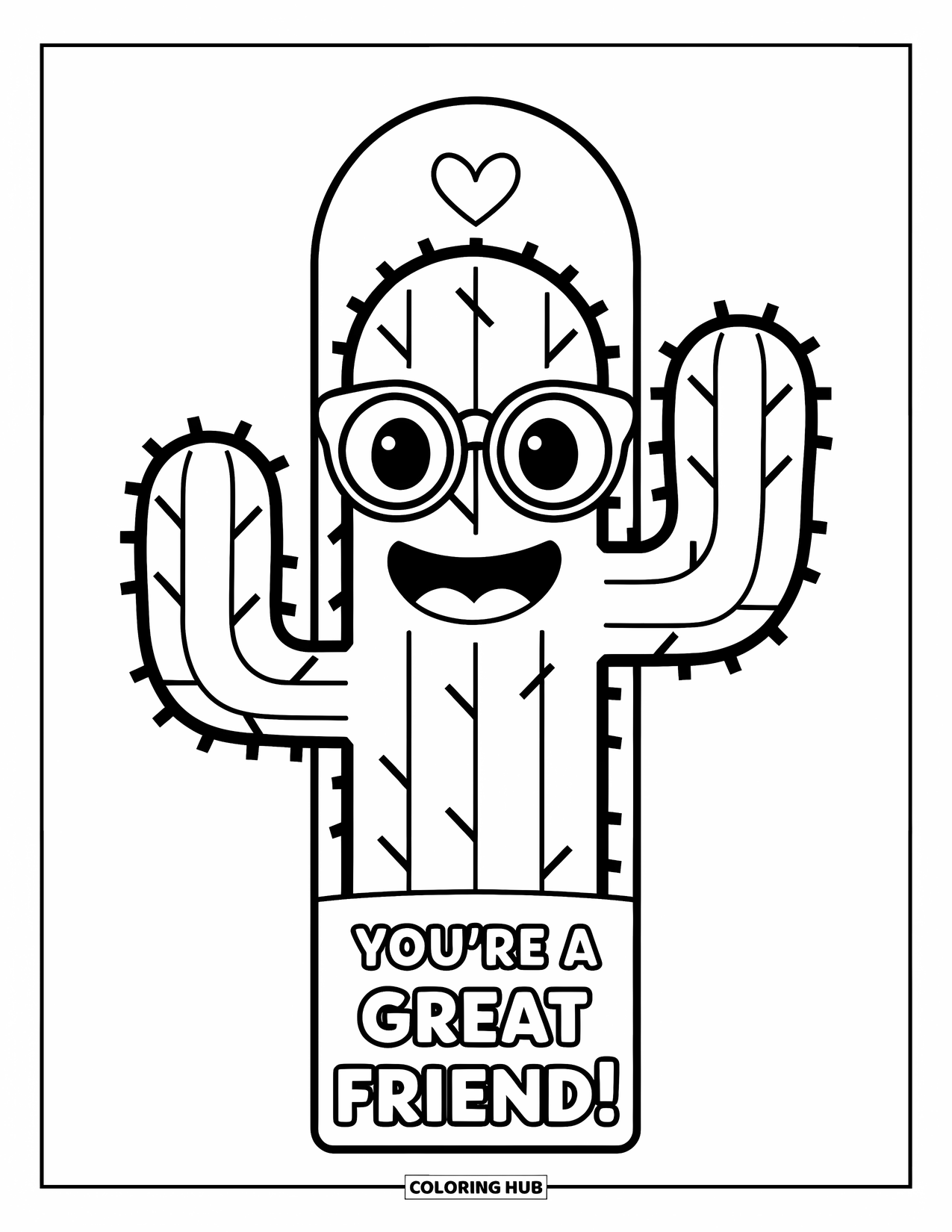 Bookmark Coloring Page for Kids: Smiling cactus with glasses and tiny heart saying "You're a great friend!"