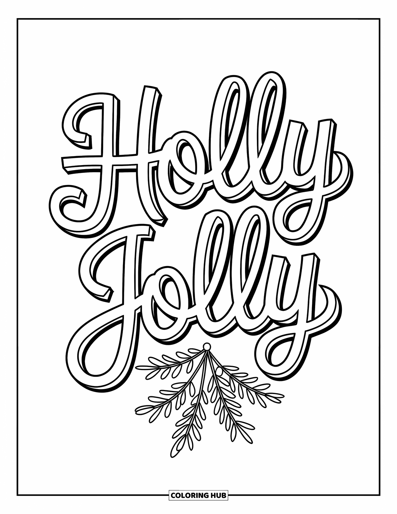 Christmas Card Coloring Page for Adults: "Holly Jolly" in modern script with a fine-line mistletoe detail below