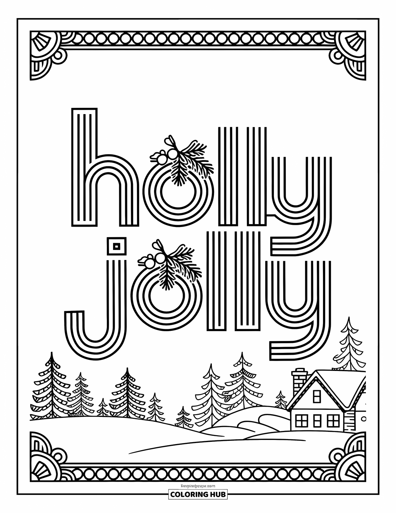 Christmas Card Coloring Page for Adults: "Holly Jolly" script and mistletoe with a winter scene and decorative Christmas border