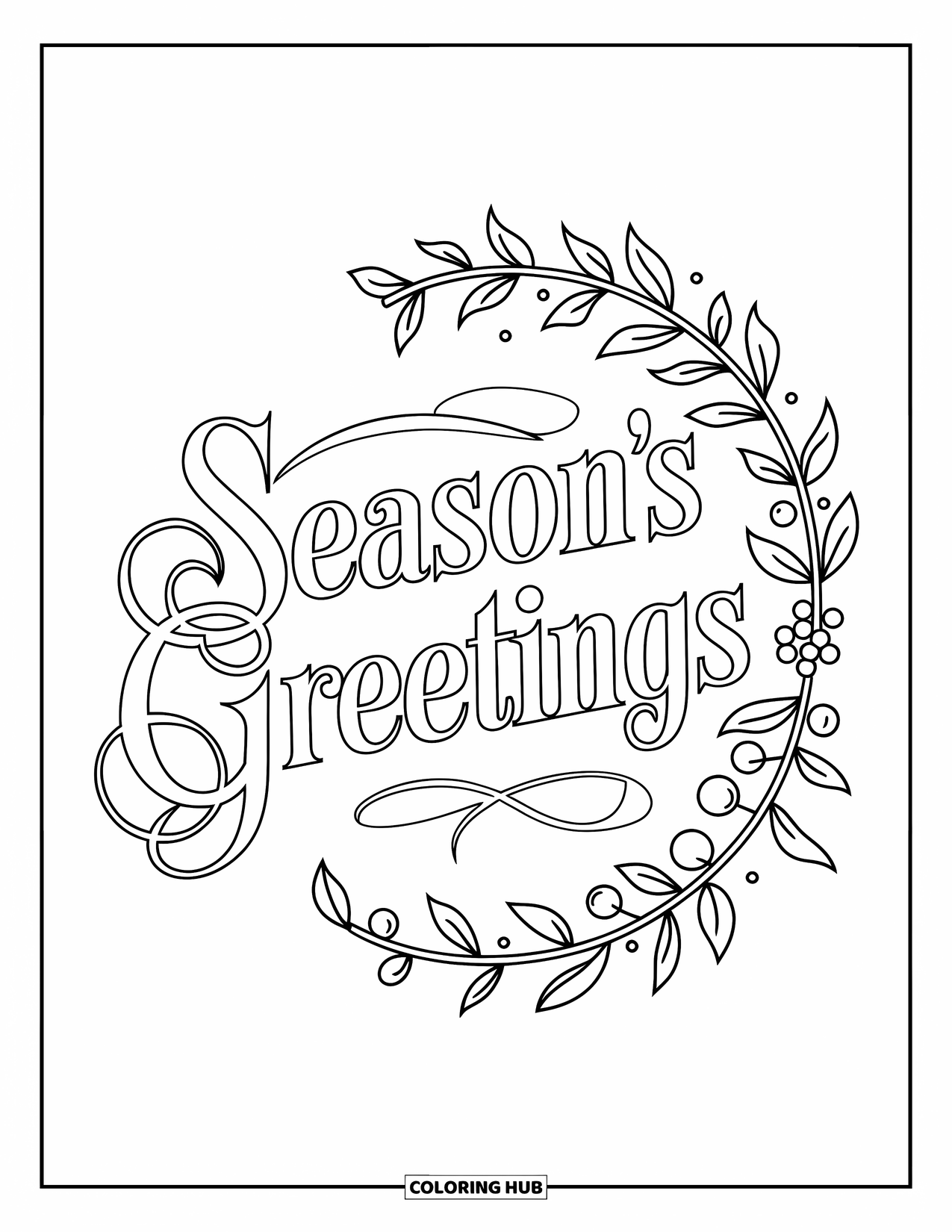 Christmas Card Coloring Page for Adults: "Season's Greetings" in ornate calligraphy inside a wreath of leaves and berries