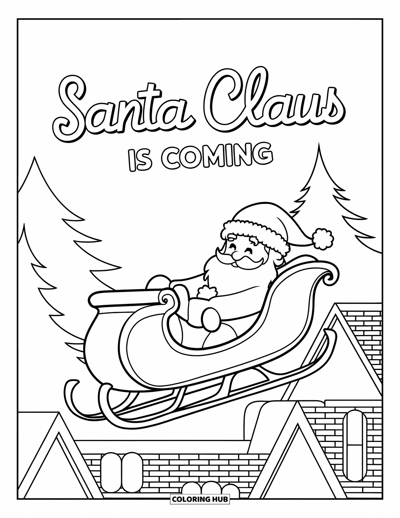 Christmas Card Coloring Page for Kids: Santa flying over rooftops with the words "Santa Claus Is Coming"
