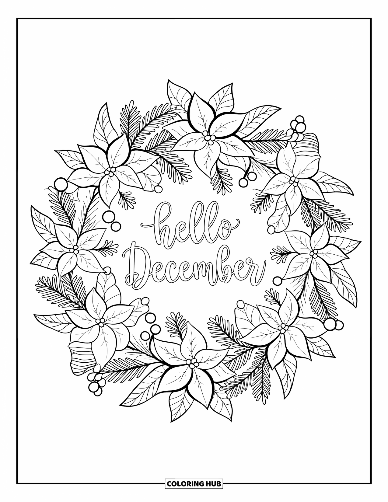 December Coloring Page for Adults: "Hello December" shines from the center of a mandala of pinecones and poinsettias