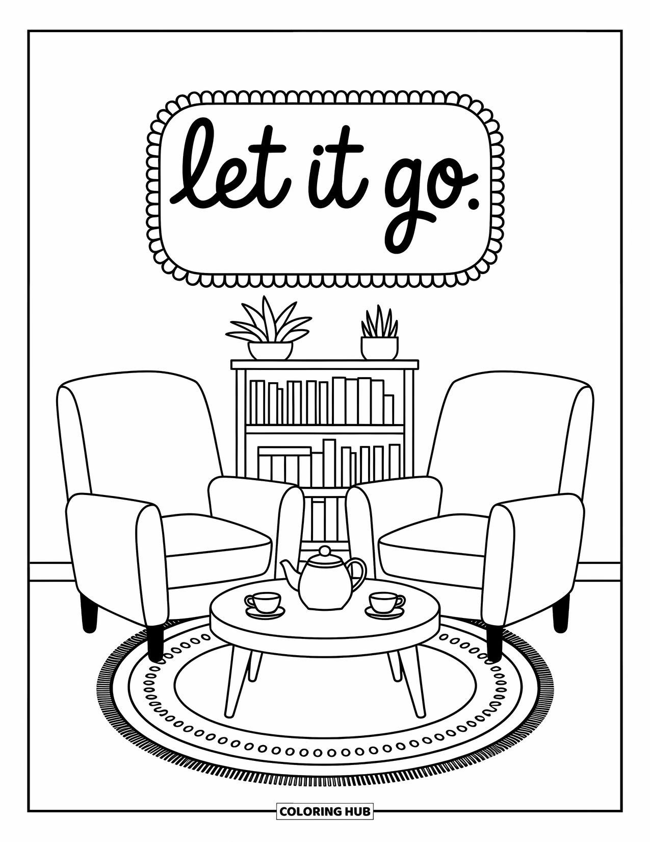Forgiveness Coloring Page for Adults: Two chairs and table with teapot, "Let It Go" sign, and patterned rug