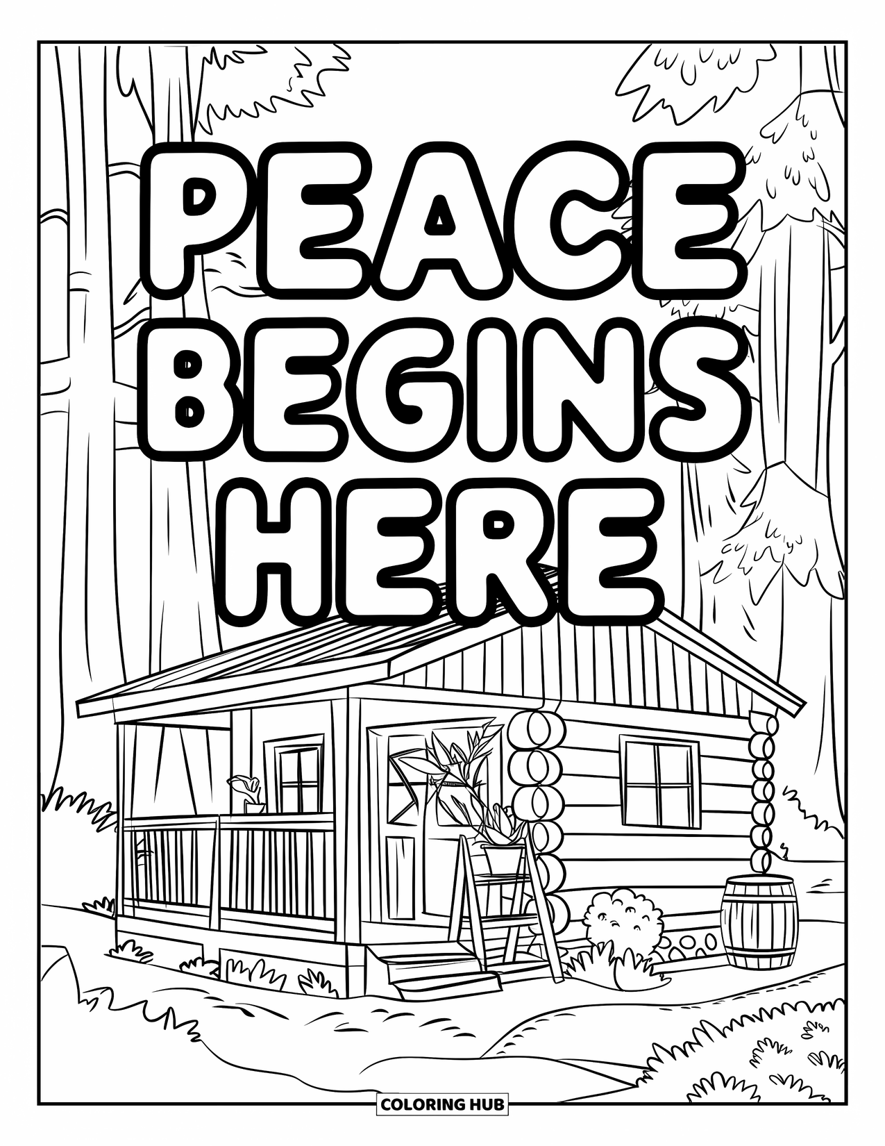 Forgiveness Coloring Page for Kids: Cabin in forest with "Peace Begins Here" above