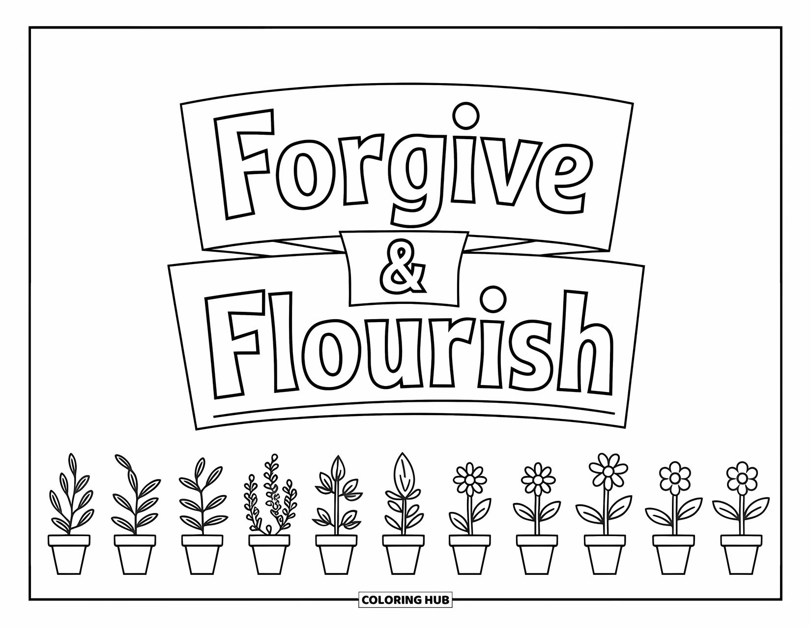 Forgiveness Coloring Page for Kids: "Forgive & Flourish" with herbs on left and flowers on right