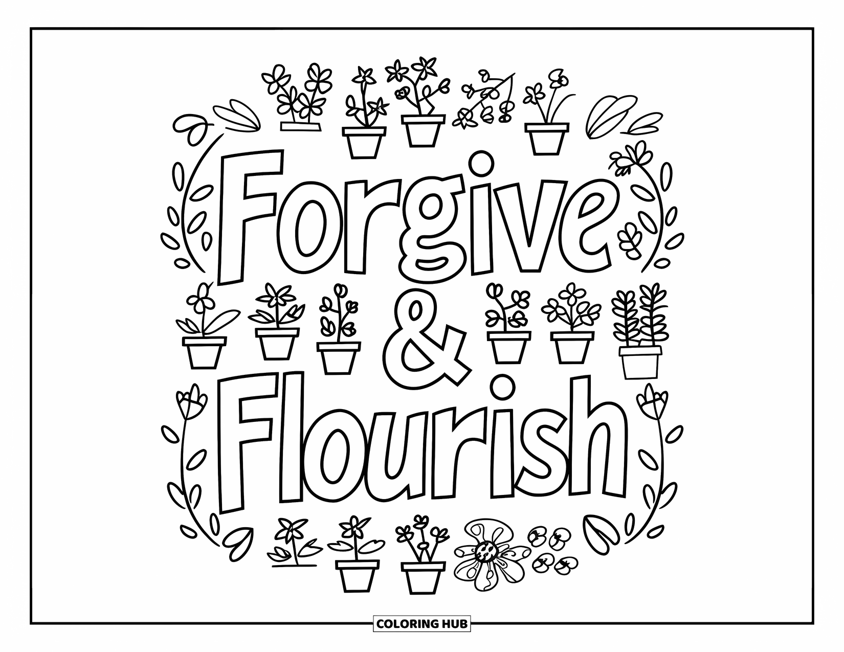 Forgiveness Coloring Page for Kids: "Forgive & Flourish" with potted herbs and flowers