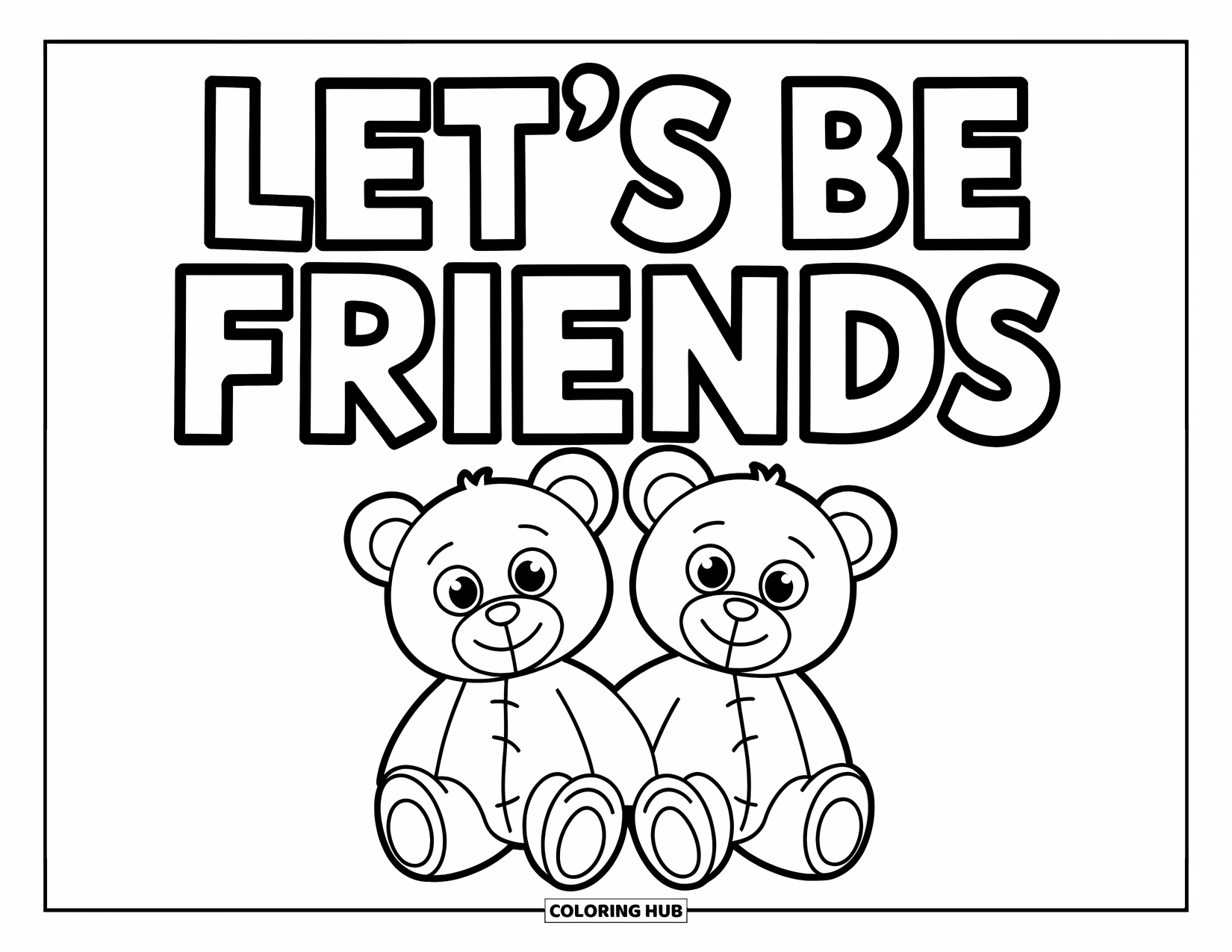 Forgiveness Coloring Page for Kids: "Let's Be Friends" with two teddy bears holding hands