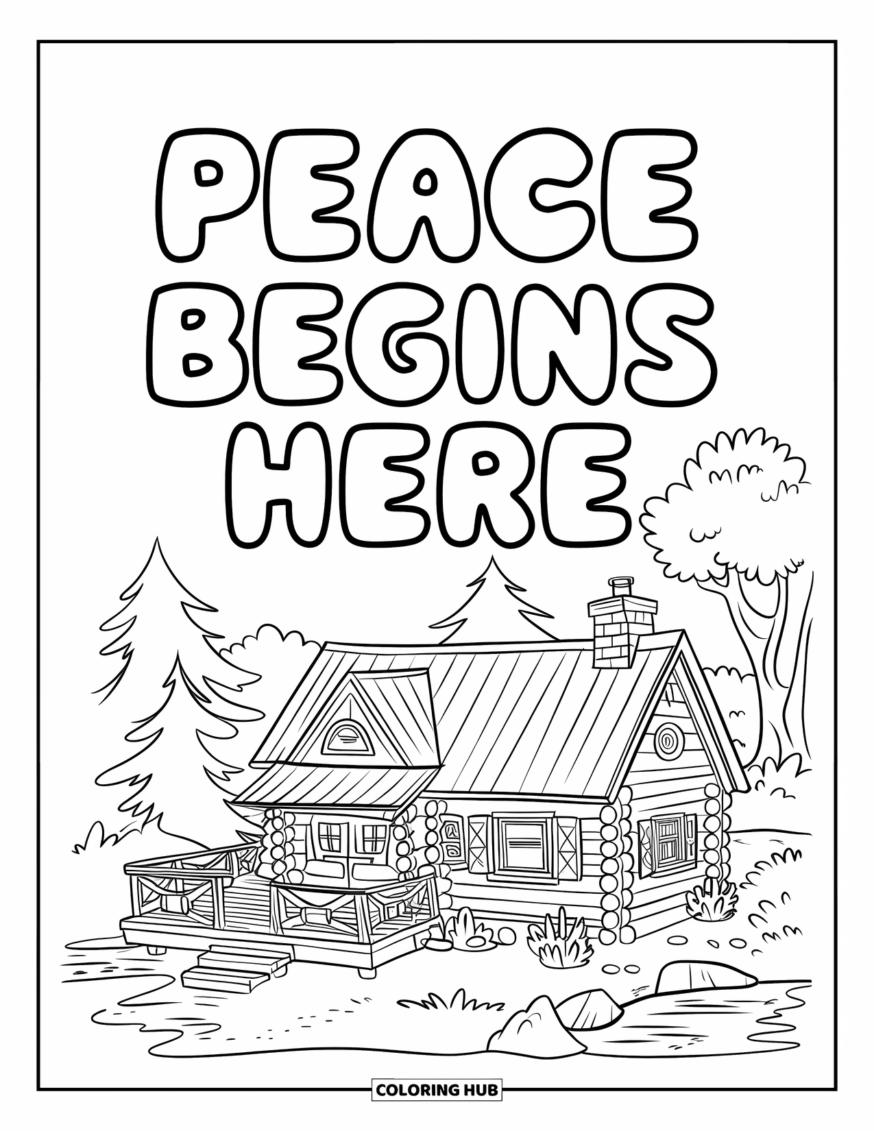 Forgiveness Coloring Page for Kids: "Peace Begins Here" above cozy cabin in nature