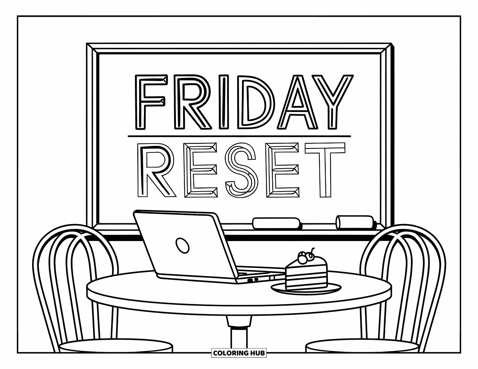 Friday Coloring Page for Kids: A comfy cafe table with cake, laptop, and "Friday Reset" on a chalkboard