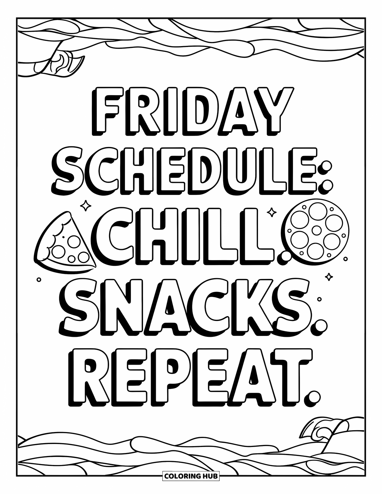 Friday Coloring Page for Kids: Pizza, movie reel, and "Friday Schedule: Chill. Snacks. Repeat." in bold text