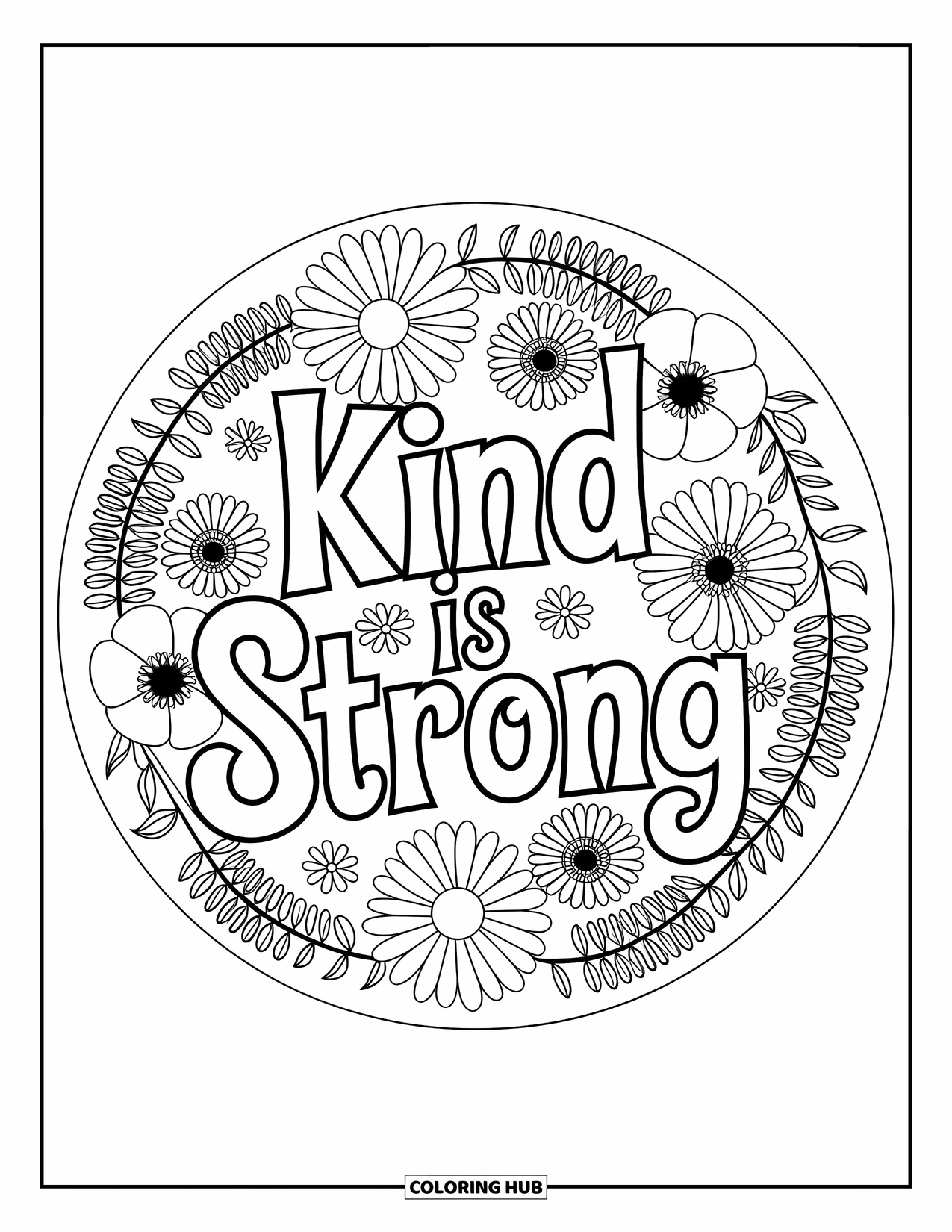Girl Power Coloring Page for Adults: A floral mandala surrounds "Kind is Strong" in a playful, hand-lettered style