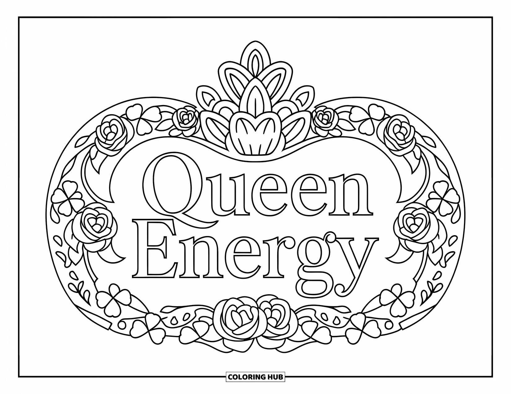 Girl Power Coloring Page for Adults: An elegant "Queen Energy" design sits inside a crown-like floral mandala
