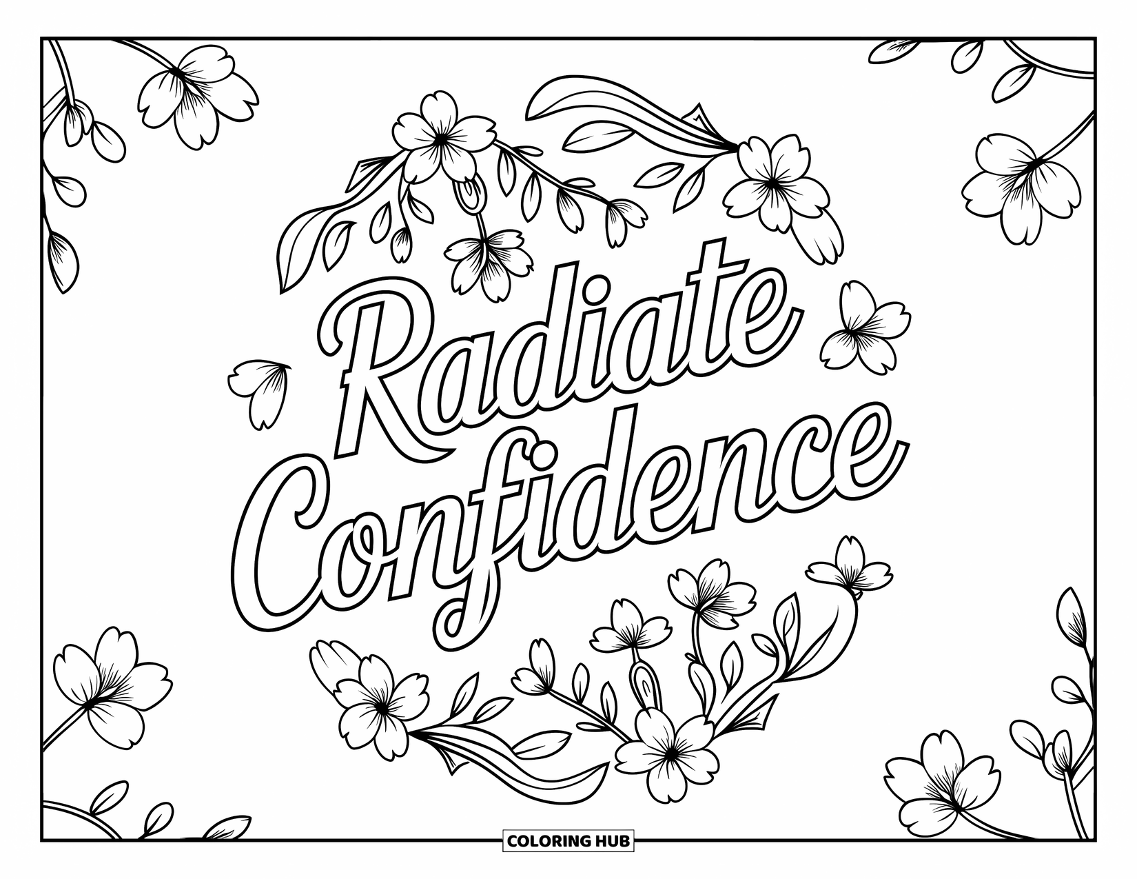 Girl Power Coloring Page for Adults: Cherry blossoms and leafy swirls surround the words "Radiate Confidence" in stylish script