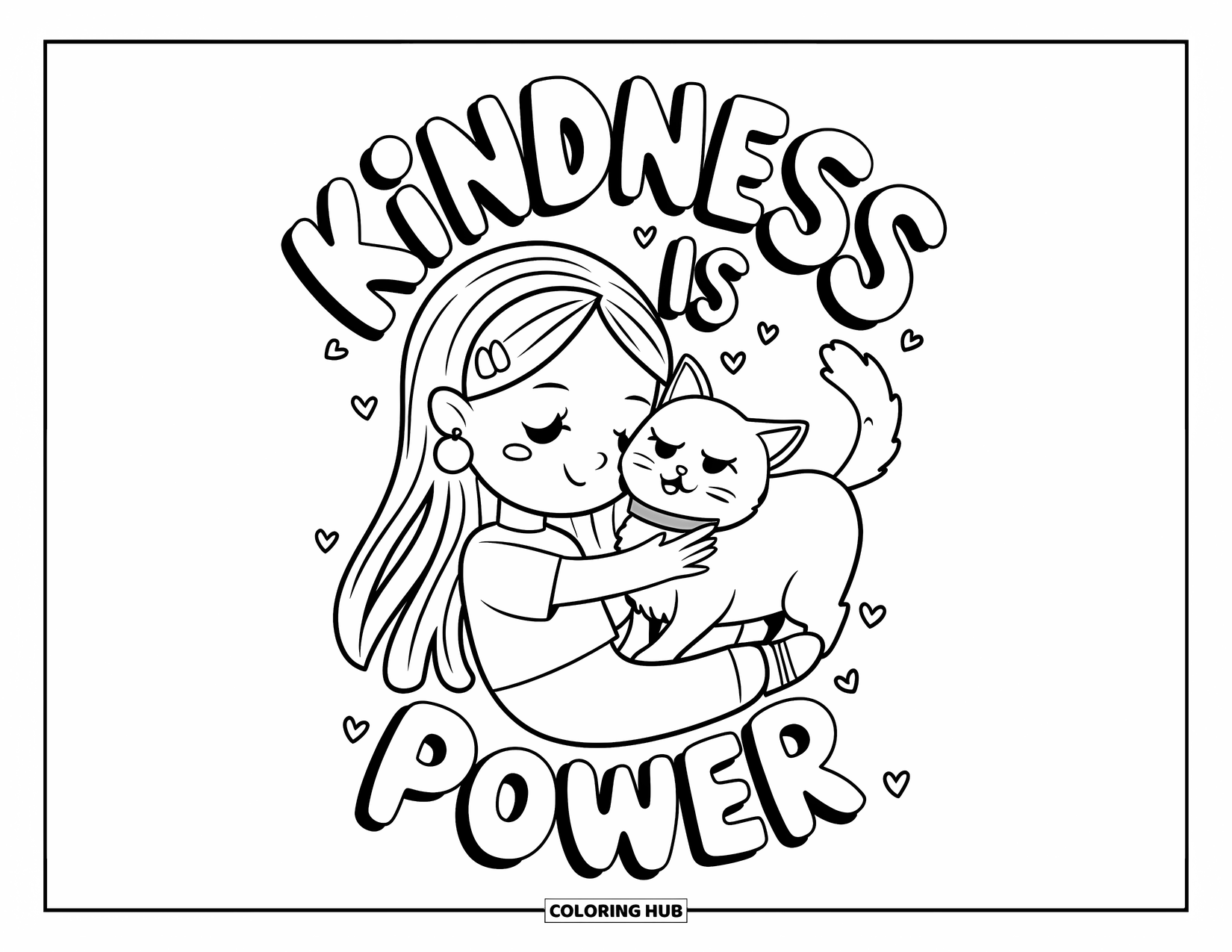 Girl Power Coloring Page for Kids: A sweet girl hugs her cat with "Kindness is Power" above