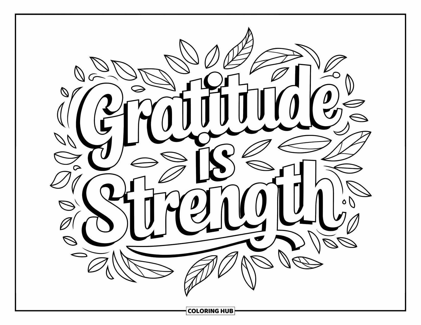 Gratitude Coloring Page for Kids: Leafy vines wrap around the words "Gratitude is Strength"