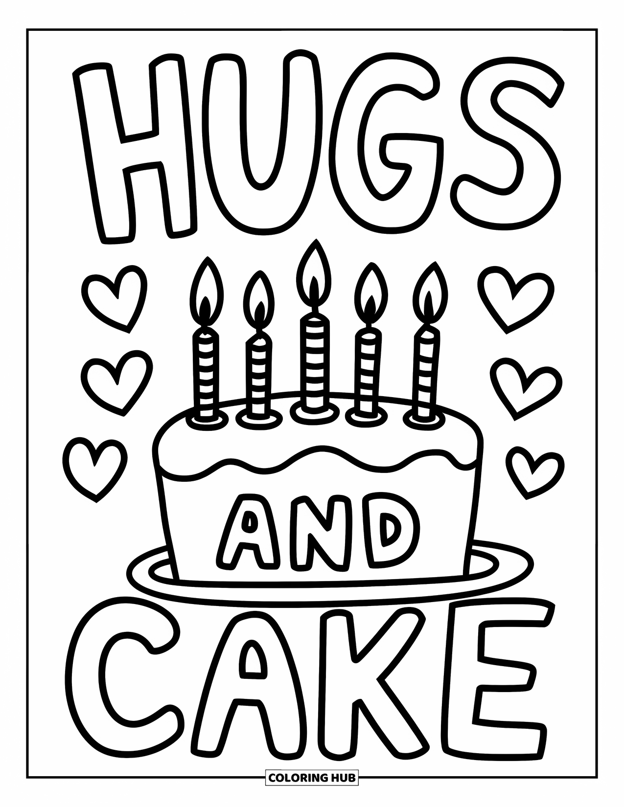 Happy Birthday Card Coloring Page for Kids: Cake with hearts and "Hugs and cake" text