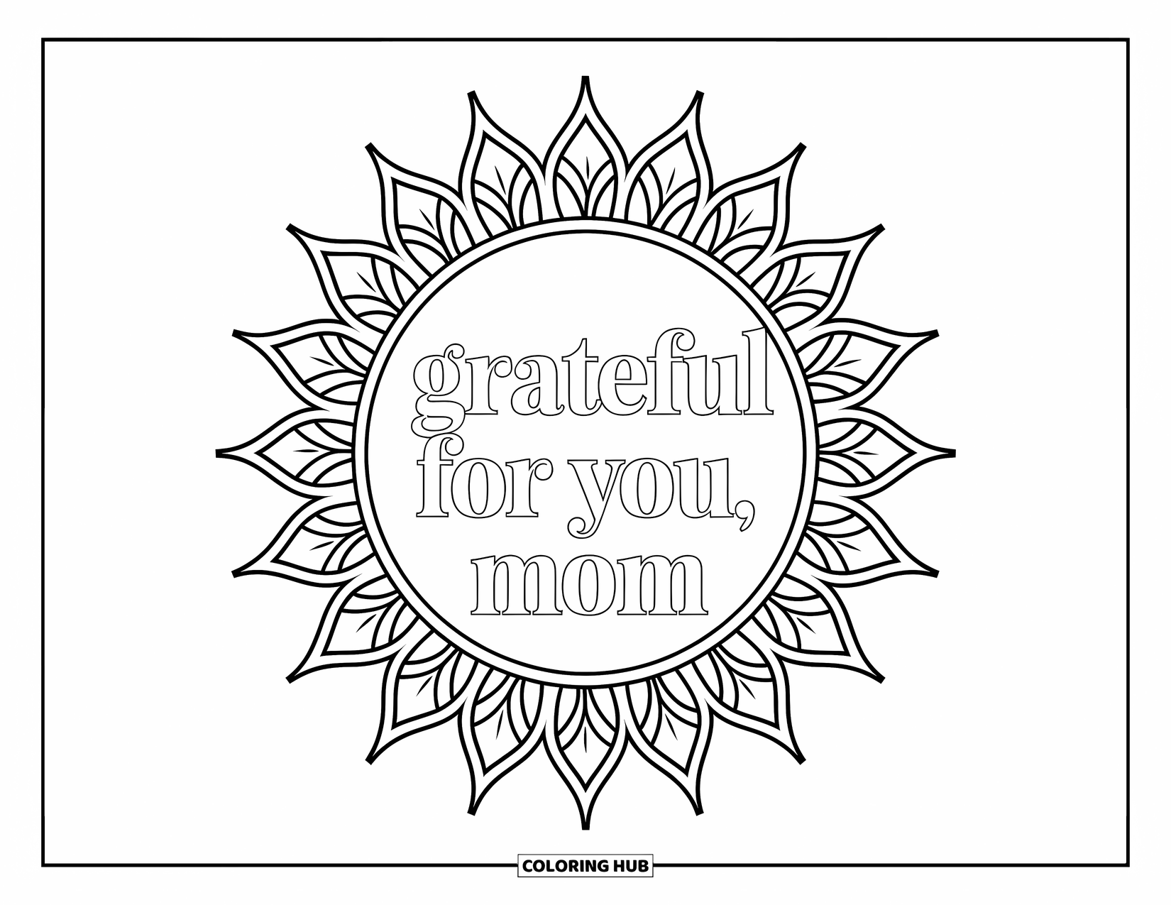 Happy Birthday Mom Coloring Page for Adults: A patterned sunburst design encircling the phrase "Grateful for You, Mom"