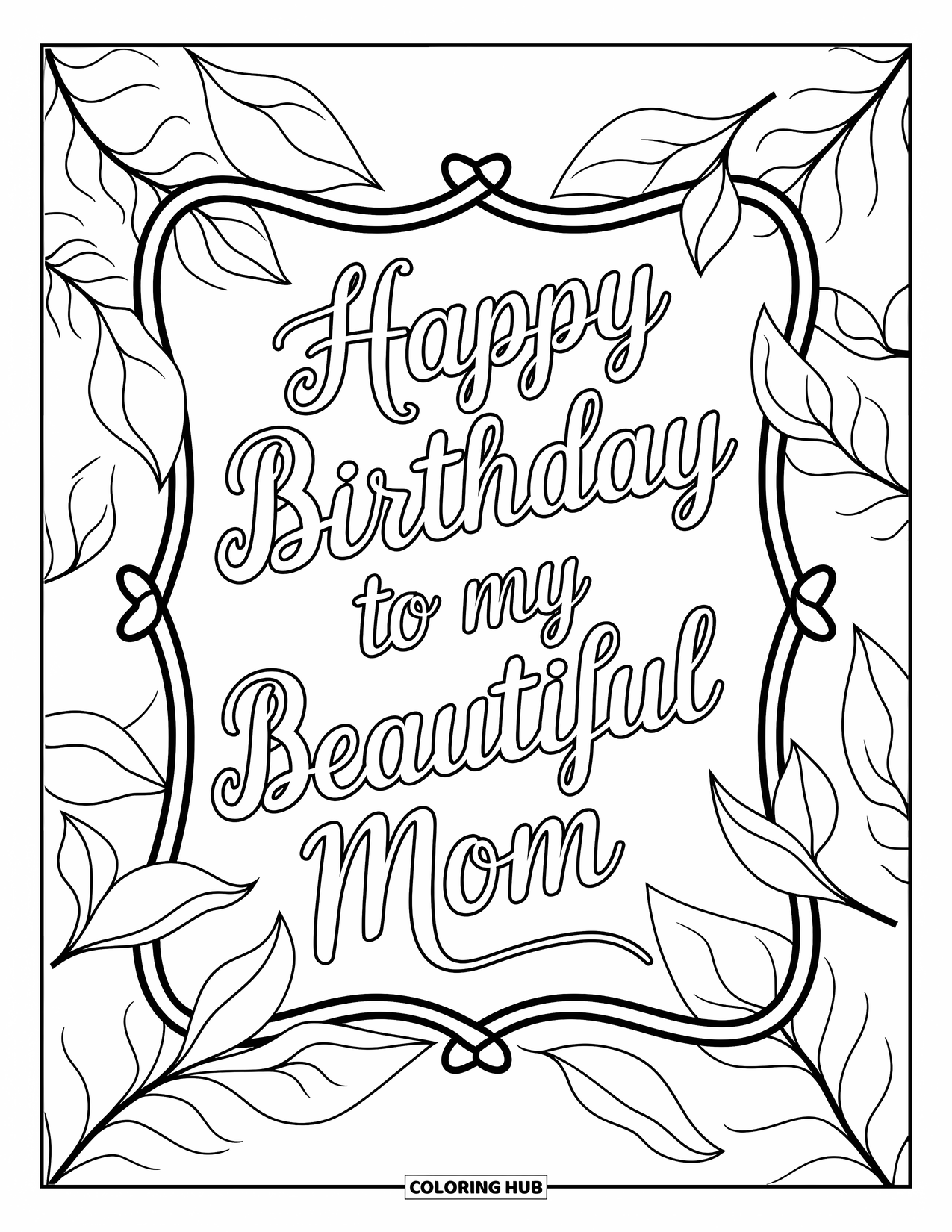 Happy Birthday Mom Coloring Page for Adults: Scrolled frame with leafy details and "Happy Birthday to my Beautiful Mom"