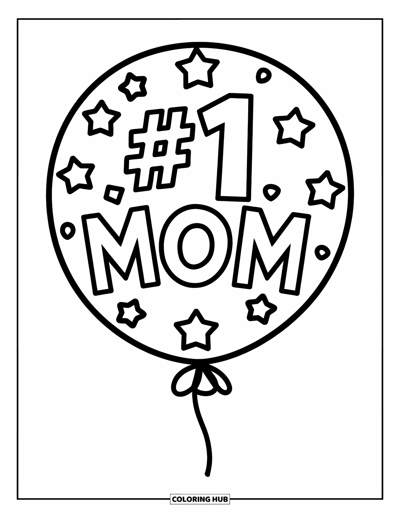 Happy Birthday Mom Coloring Page for Kids: Balloon with "#1 Mom" text and stars tied to a stick