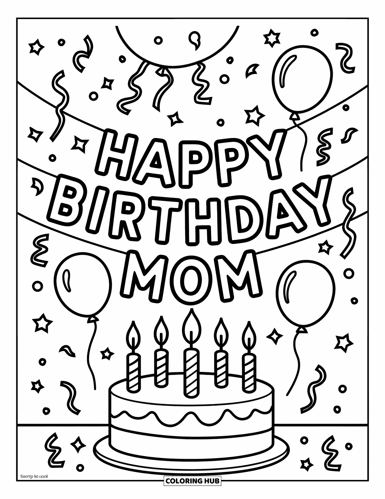 Happy Birthday Mom Coloring Page for Kids: Birthday banner reading "Happy Birthday Mom" with balloons and streamers above a cake