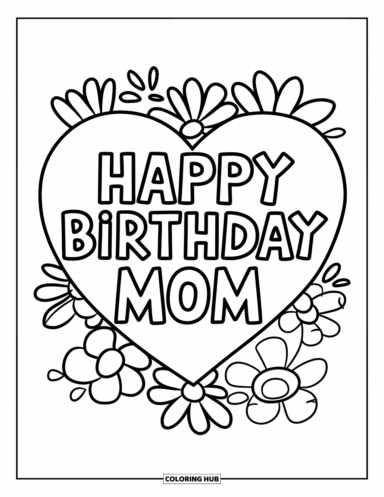 Happy Birthday Mom Coloring Page for Kids: Large heart with "Happy Birthday Mom" text surrounded by flower doodles