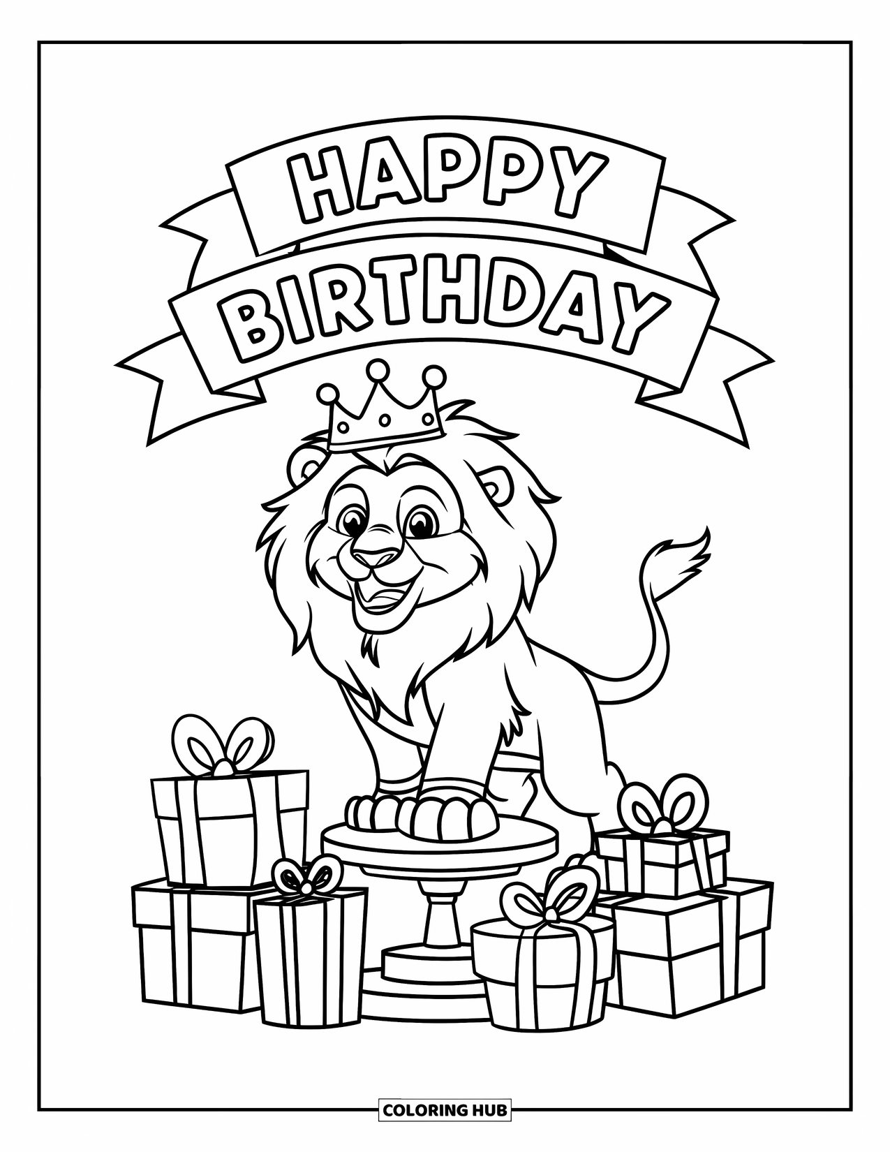 Happy Coloring Page for Kids: A crowned lion stands on a pedestal with birthday gifts and a festive banner