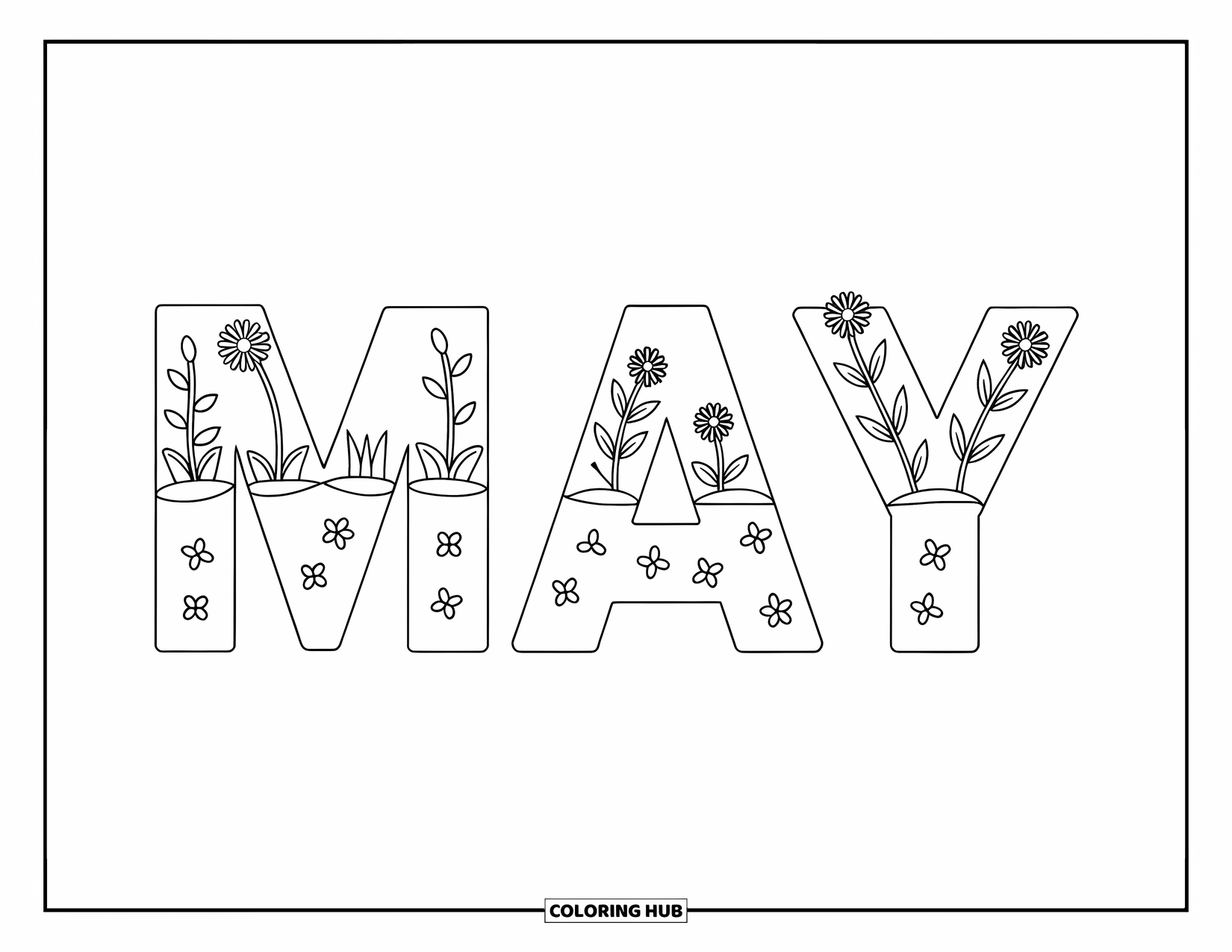 May Coloring Page for Kids: Each "MAY" letter is a blooming garden bed with soil, sprouts, and flowers