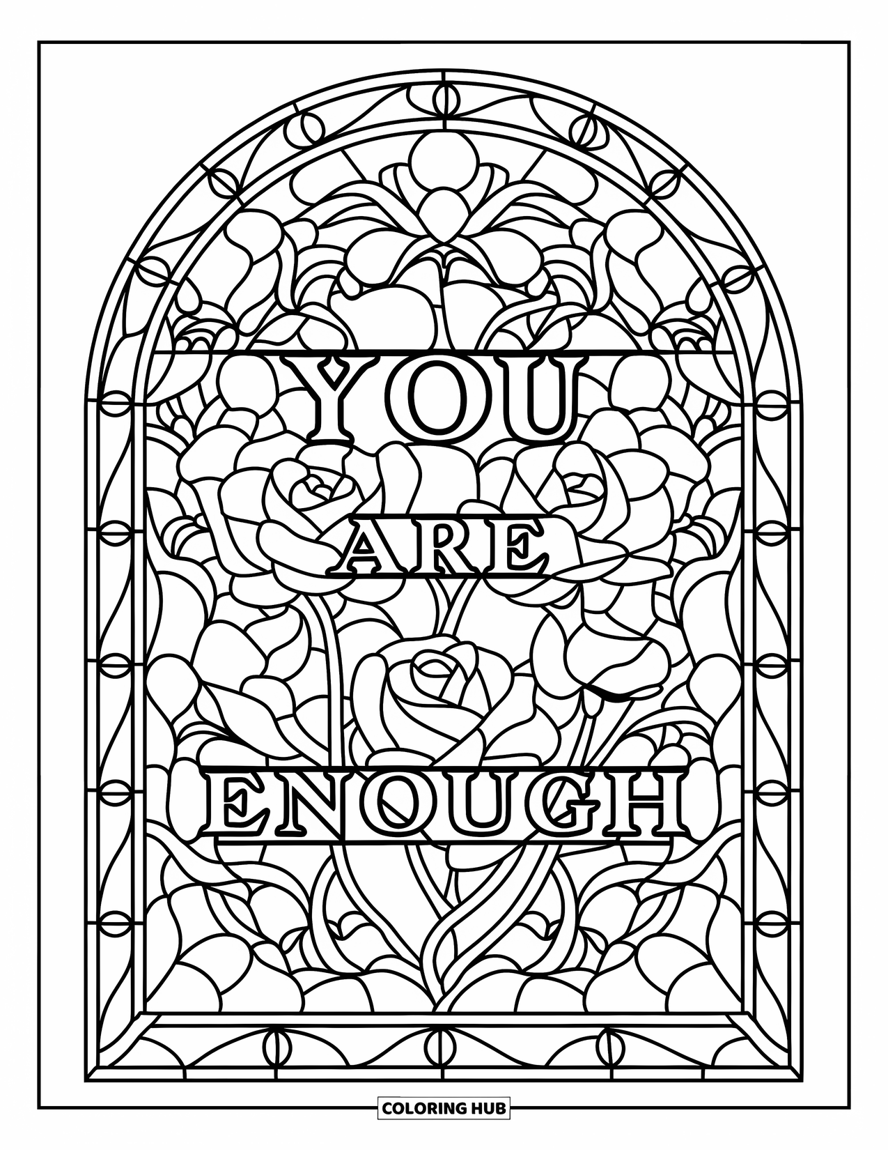 Positive Self Talk Coloring Page for Adults: "You Are Enough" written in a stained glass rose window with decorative patterns