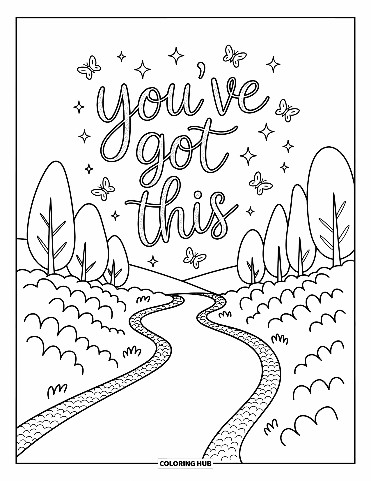 Positive Self Talk Coloring Page for Adults: "You've got this" across the horizon above a forest path with trees and butterflies