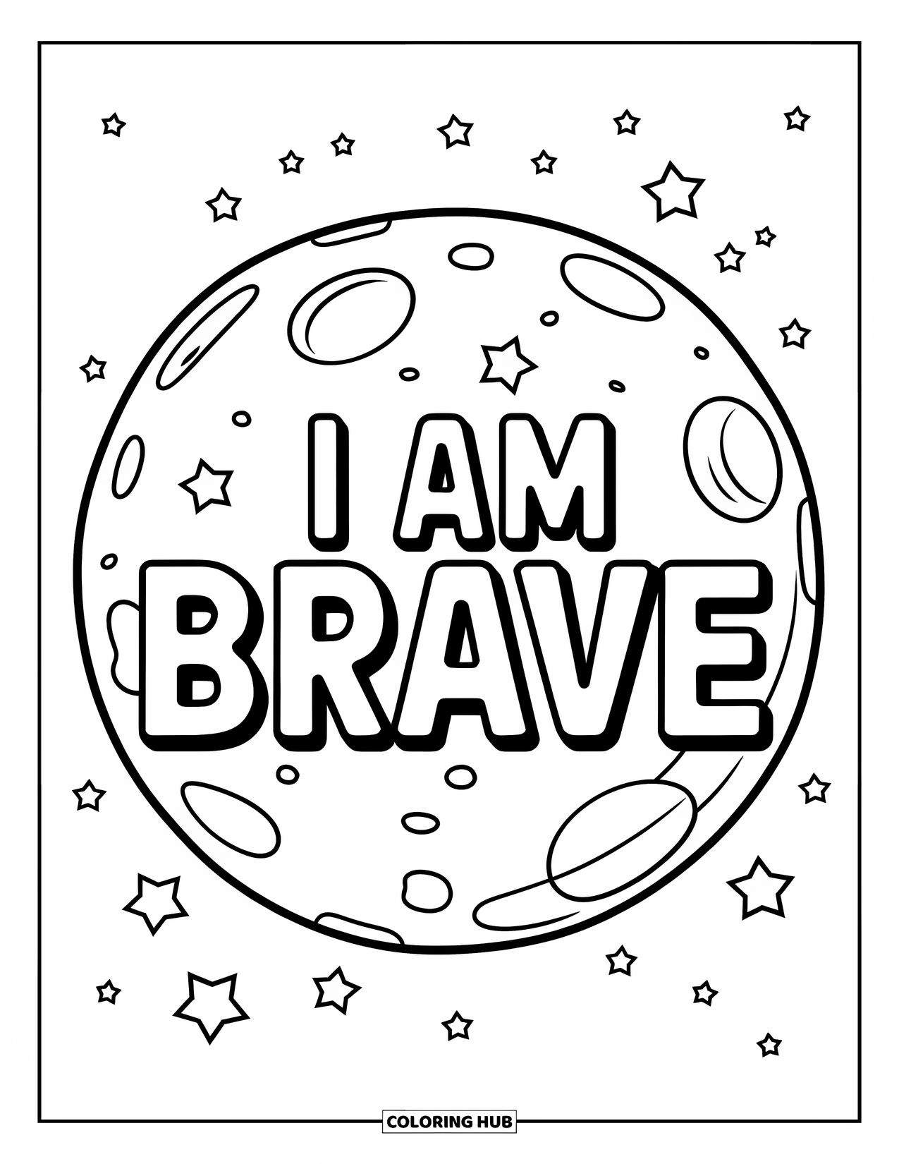 Positive Self Talk Coloring Page for Kids: "I Am Brave" glowing on the moon's surface surrounded by stars