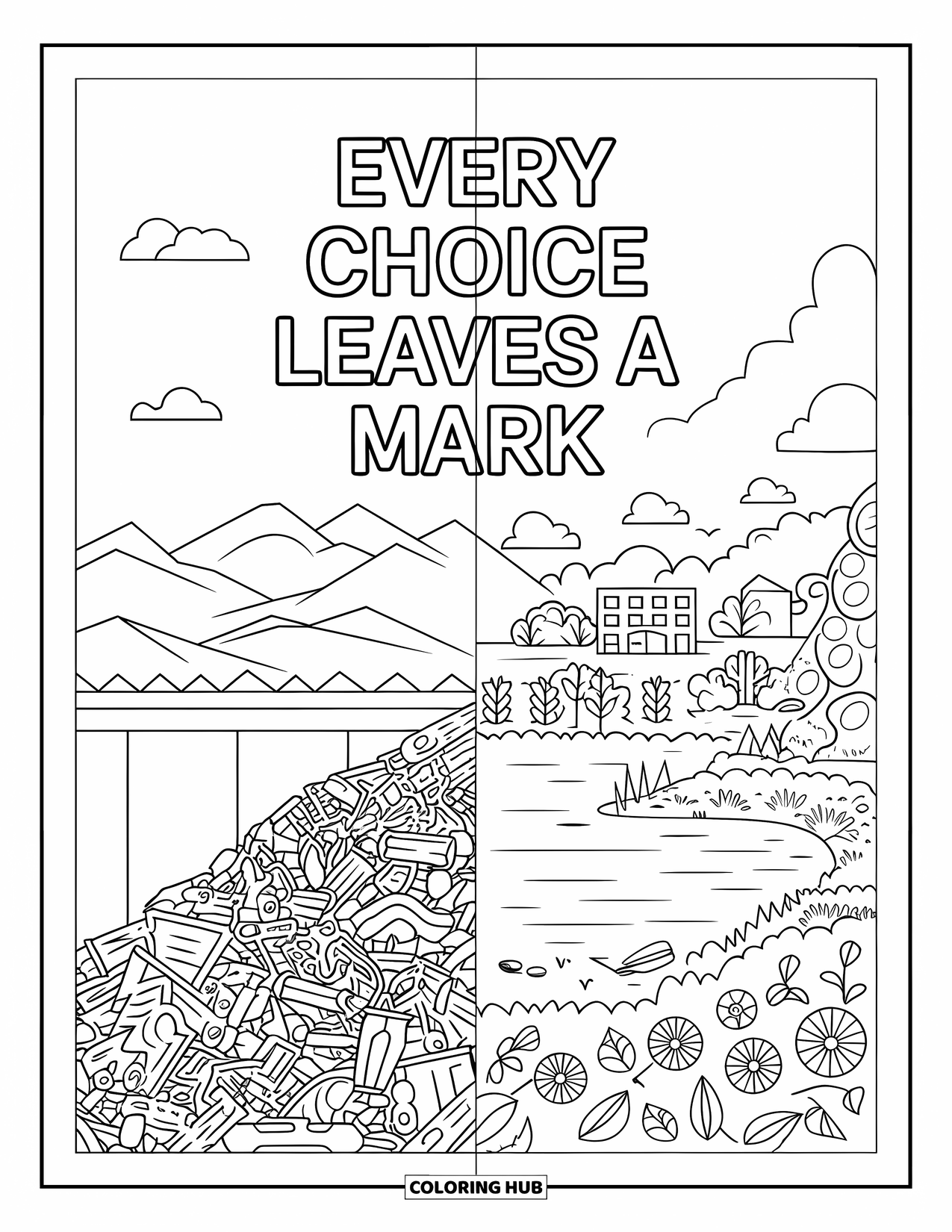 Recycling Coloring Page for Adults: Landfill and clean landscape side-by-side with "Every choice leaves a mark"