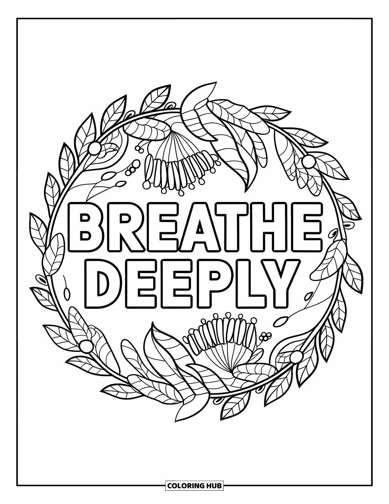 Self Care Coloring Page for Adults: "Breathe Deeply" encircled by a floral mandala of vines and petals