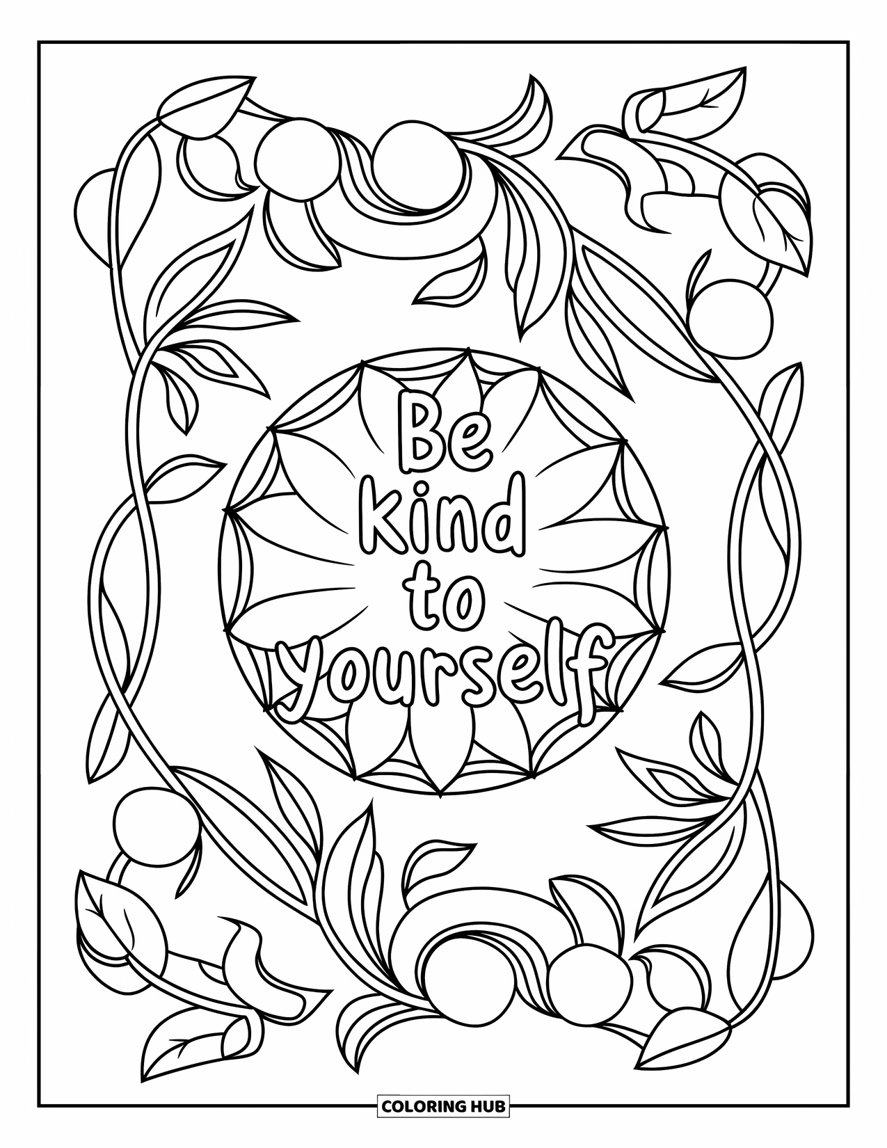 Self Care Coloring Page for Adults: Floral mandala with "Be Kind to Yourself" in the center