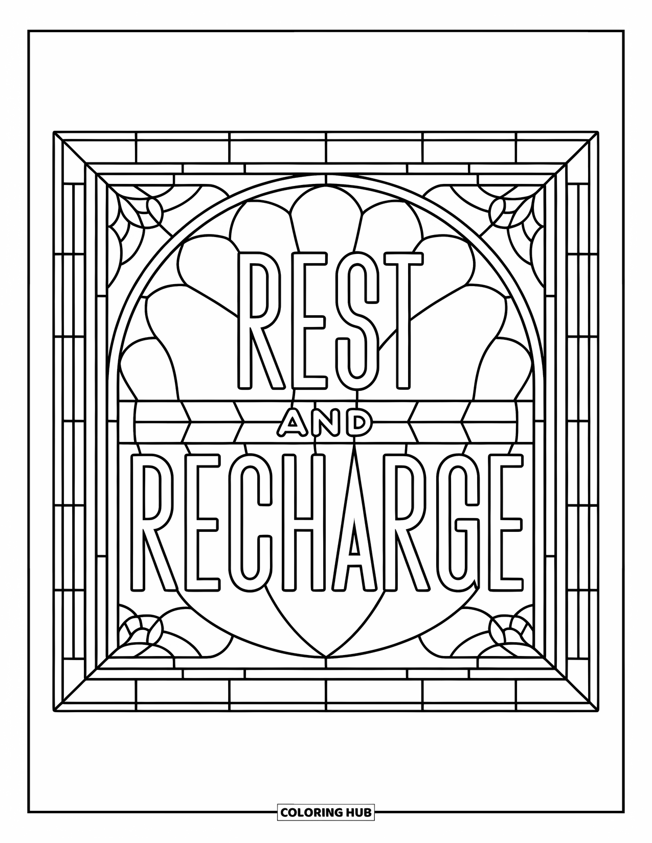 Self Care Coloring Page for Adults: "Rest and Recharge" centered within a stained glass floral frame