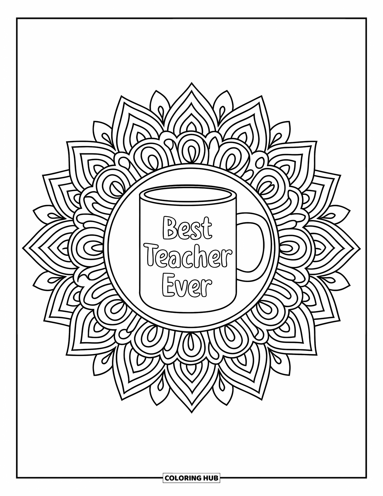Thank You Teacher Coloring Page for Adults: A mandala sunburst with a mug that reads "Best Teacher Ever"