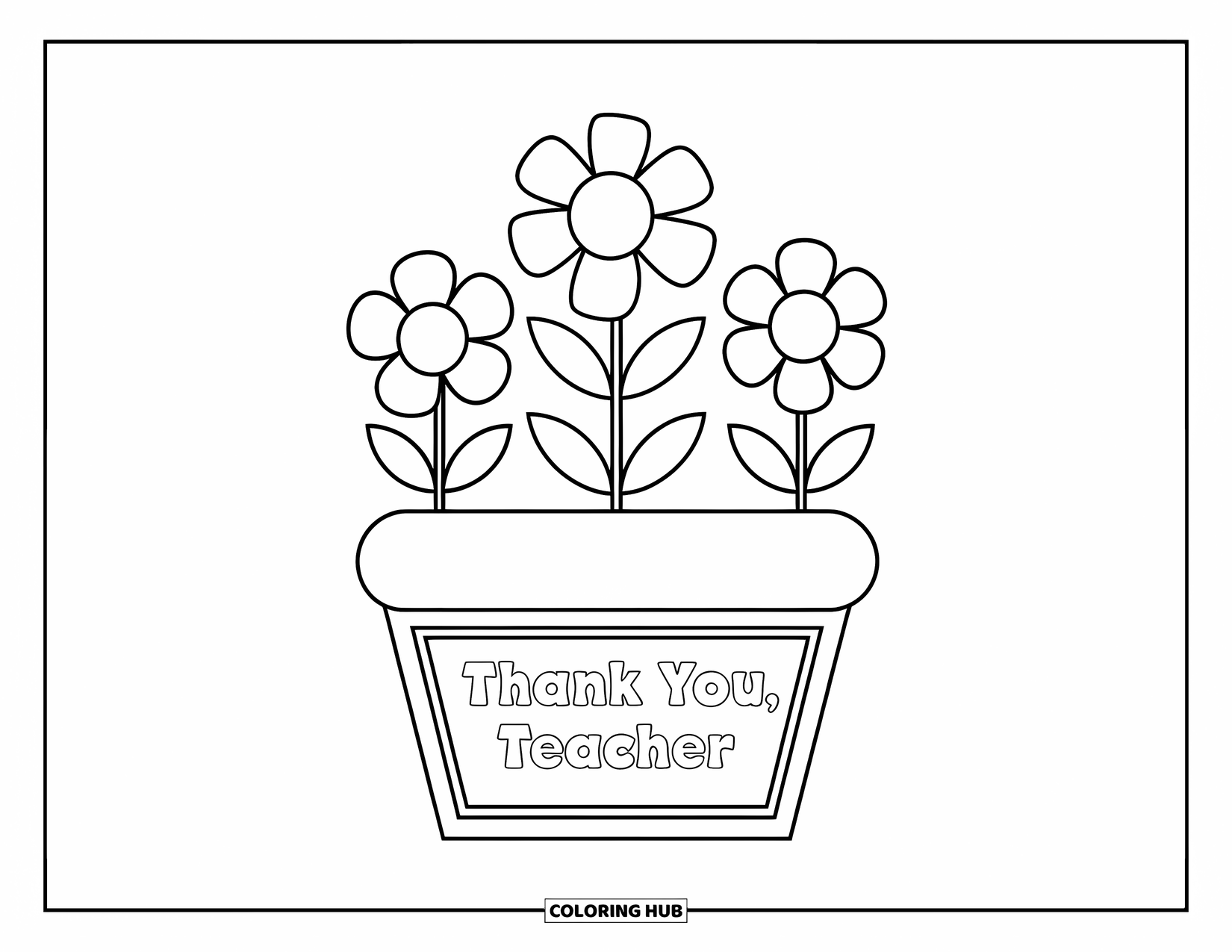 Thank You Teacher Coloring Page for Kids: A flower pot labeled "Thank You, Teacher" with three flowers